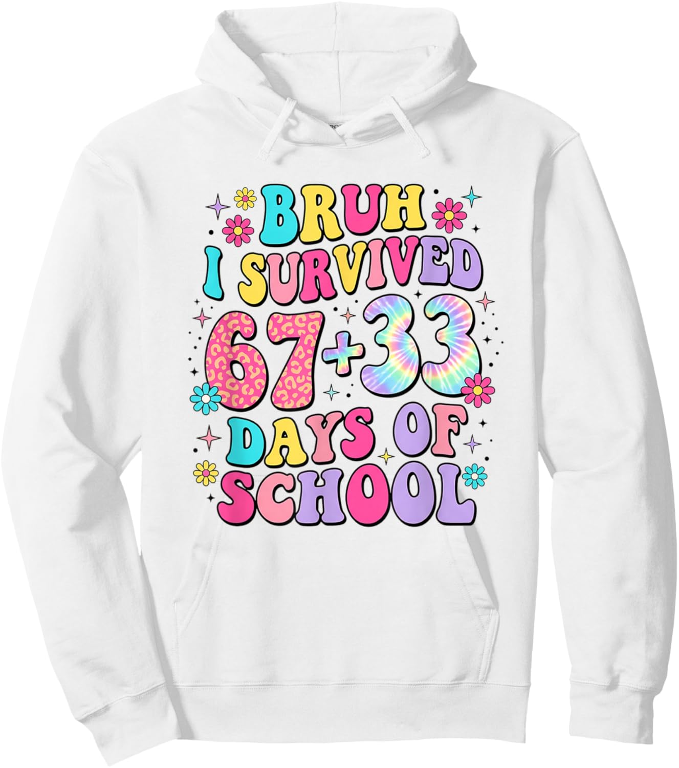 Bruh I Survived 67+33 Days of School 100th Days Teacher Hoodie - Hoodie | White