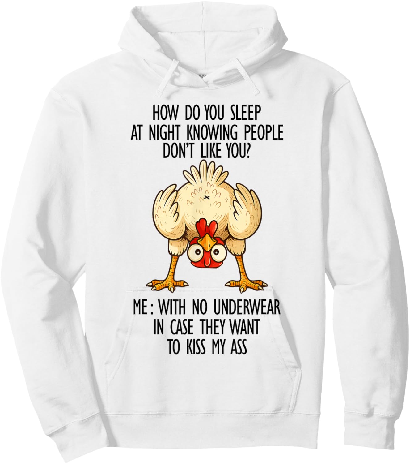 How I Sleep at Night Knowing People Don't Like Me Sarcastic Hoodie - Hoodie | White
