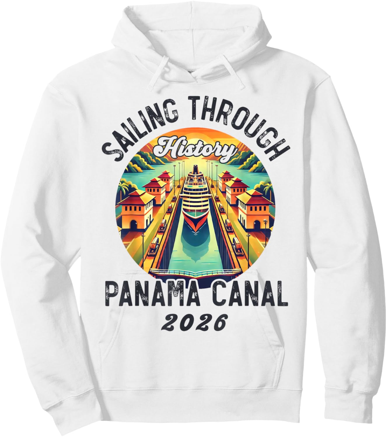 Retro Panama Canal Panama Waterway Sailing Cruising 2026 Hoodie - Hoodie | White