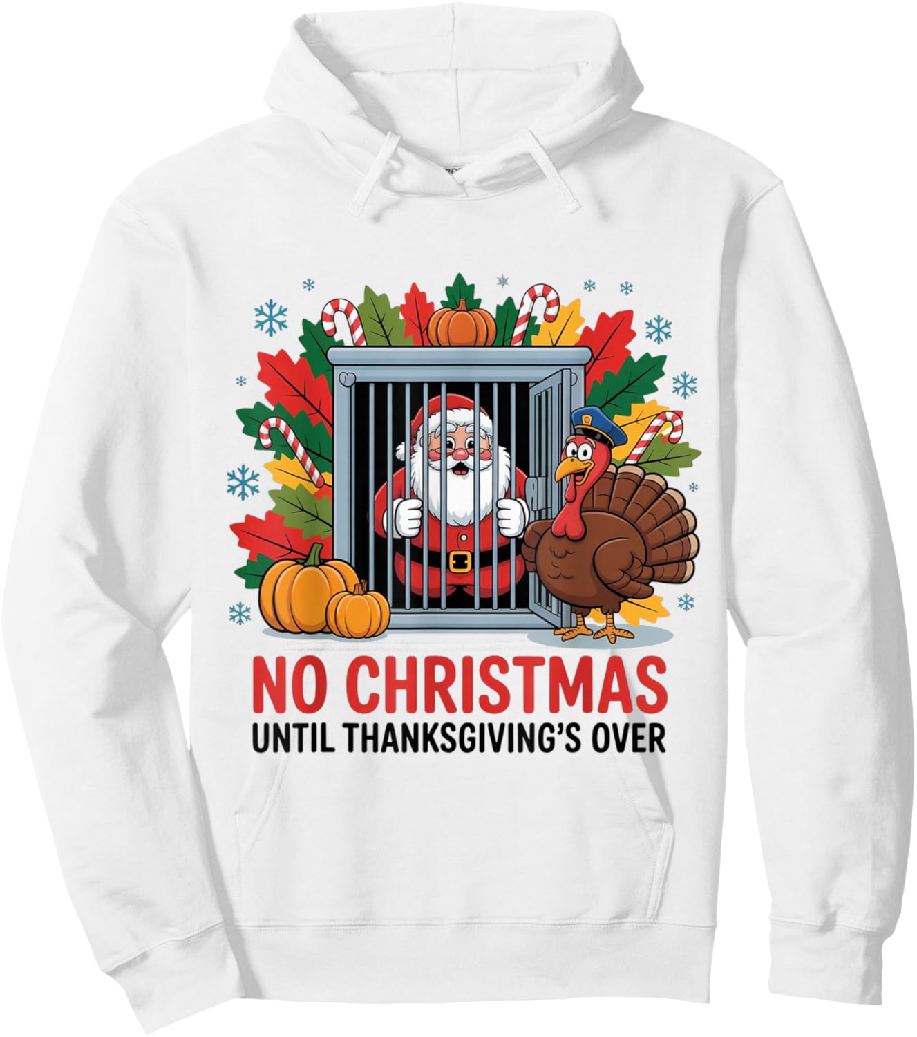 Funny No Christmas Before Thanksgiving Turkey Santa Hoodie - Hoodie | White
