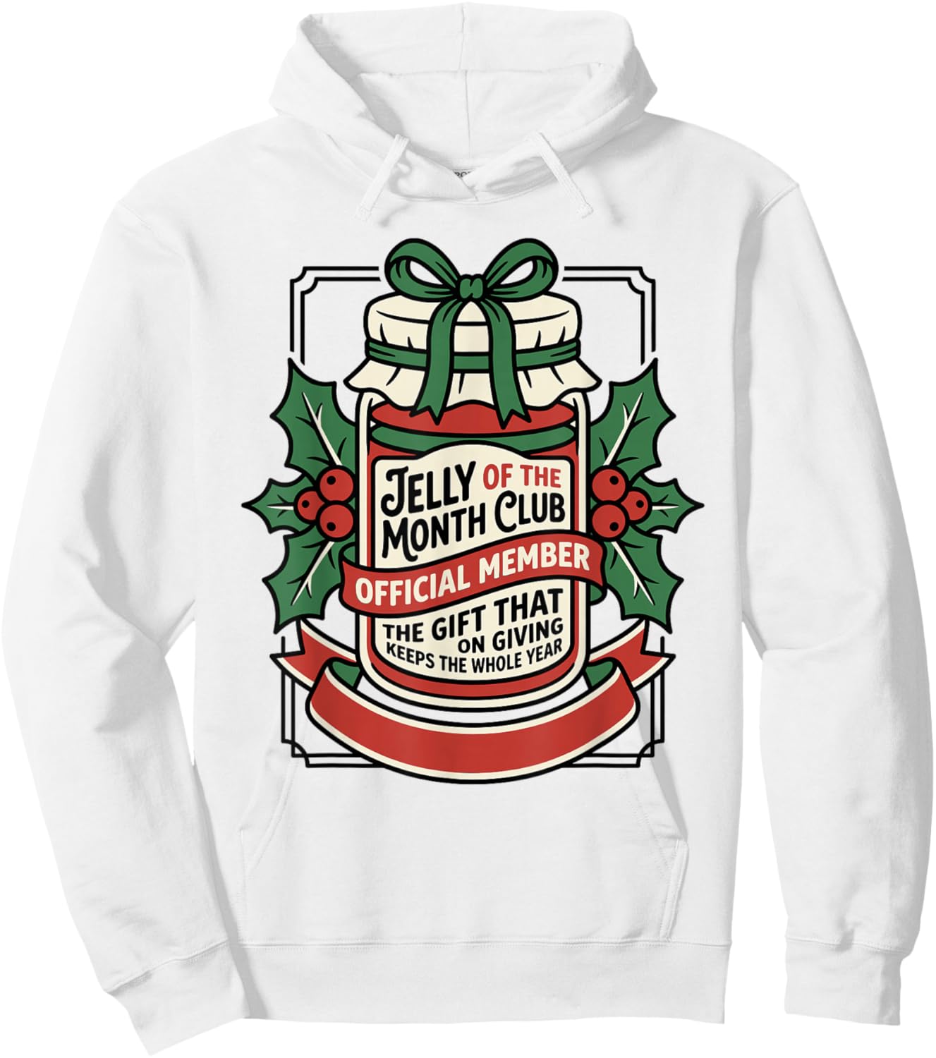 Jelly of The Month Club T Christmas Hoodie - Hoodie | White