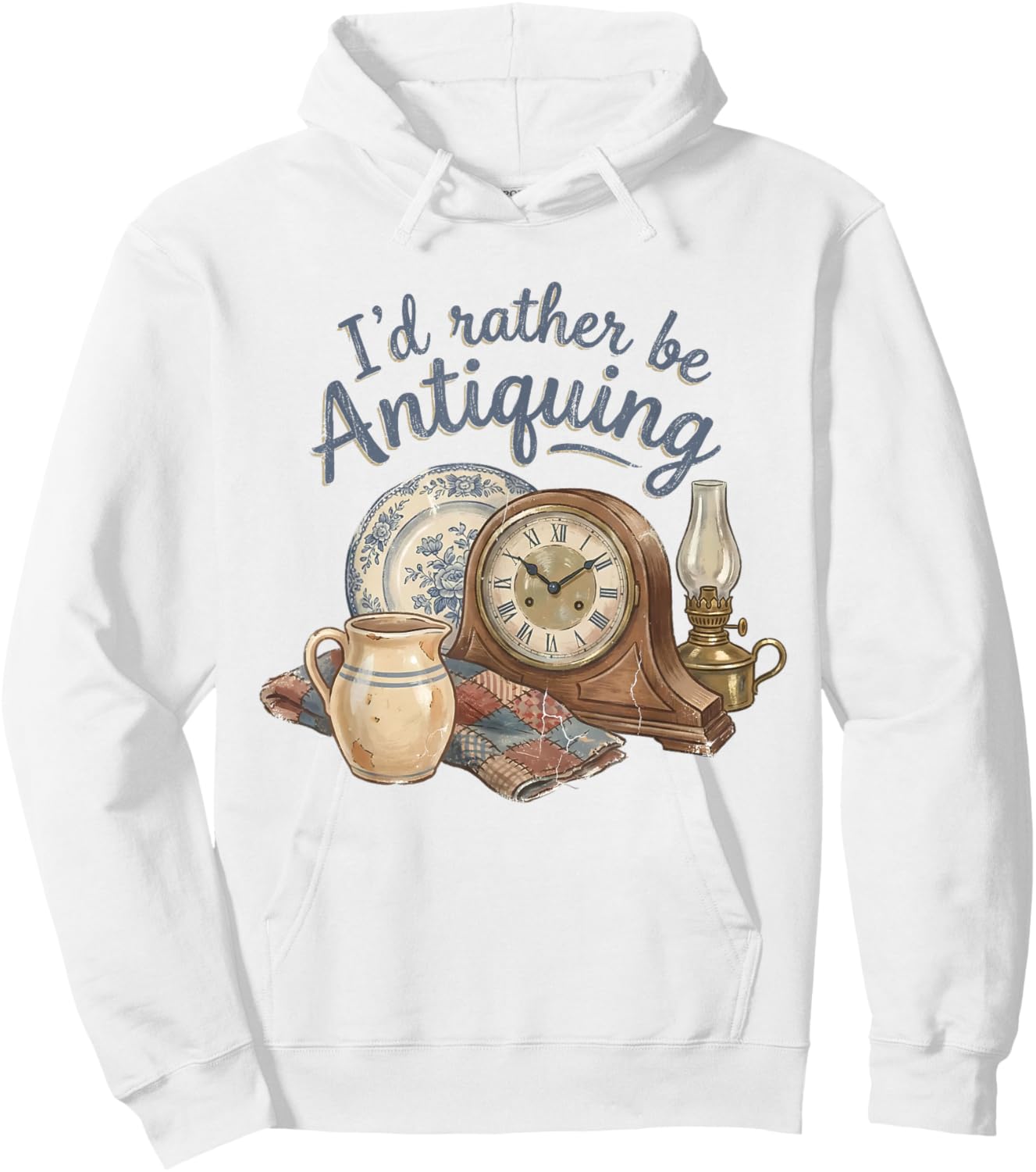 I'd Rather Be Antiquing Vintage Antiques Collector Lover Hoodie - Hoodie | White