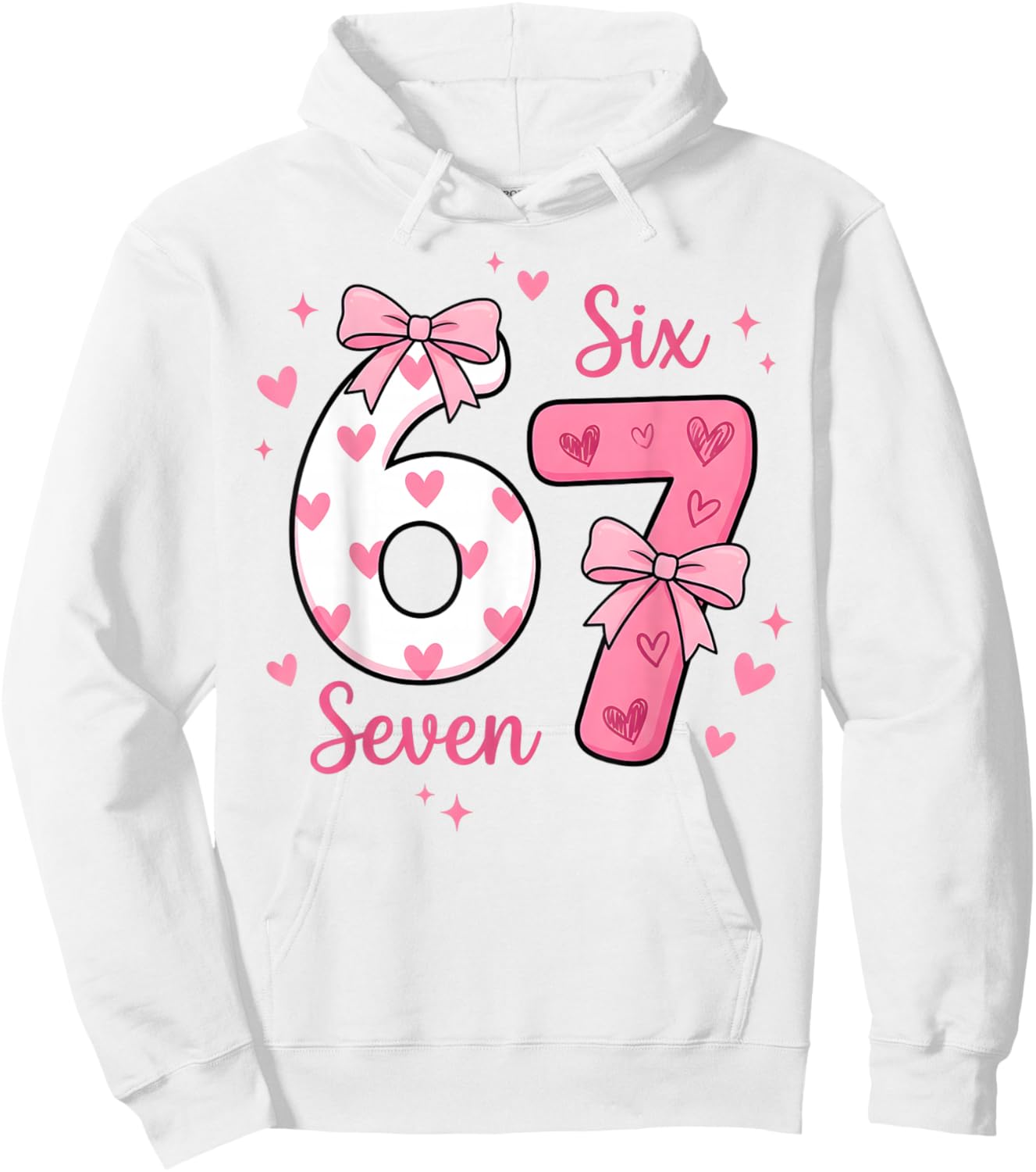 Funny 67 Cute Six Seven Meme Pink Hearts Bow Valentine's Day Hoodie - Hoodie | White