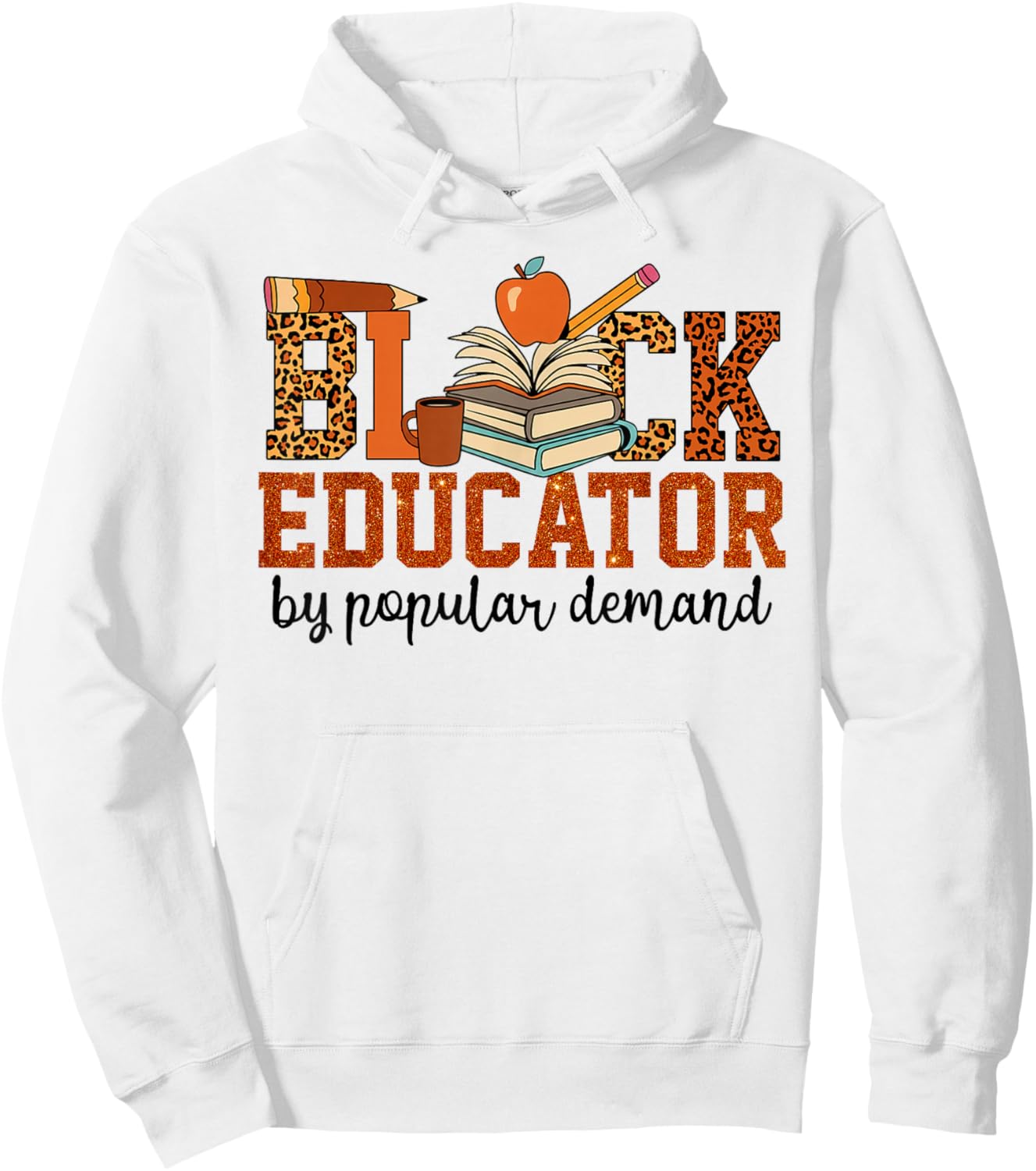 Black Educator HBCU Historically Black Colleges Universities Hoodie - Hoodie | White