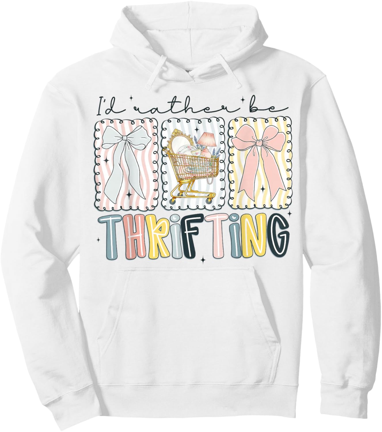 I’d Rather Be Thrifting Funny Thrift Store Lover Quote Hoodie - Hoodie | White