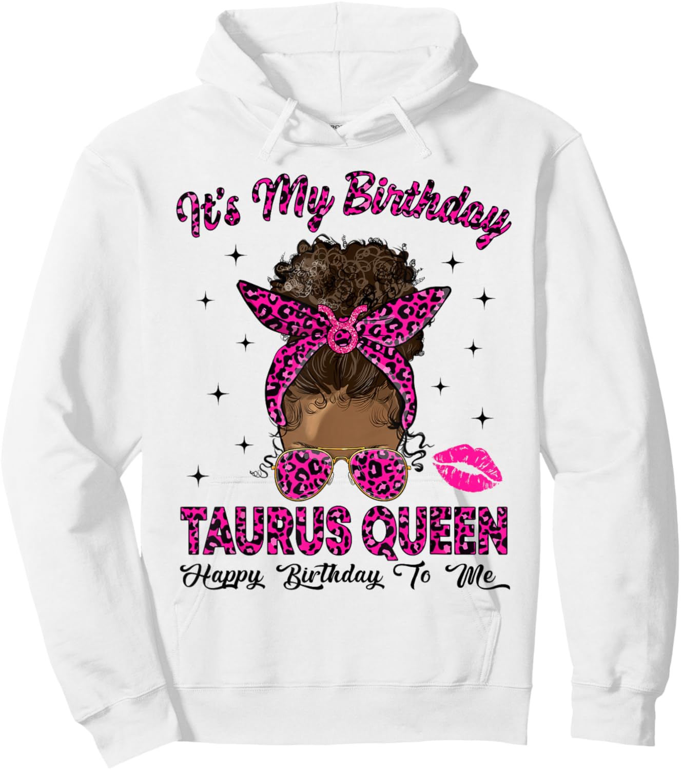 Taurus Woman Messy Bun Leopard It's My Birthday Queen Hoodie - Hoodie | White