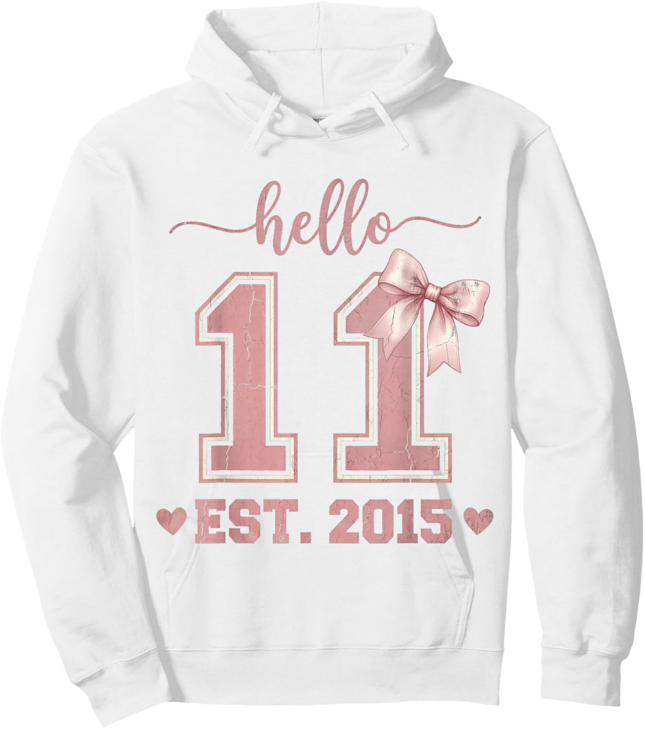 Hello Eleven EST 2015 11th Birthday Coquette 11 Year Old Hoodie - Hoodie | White