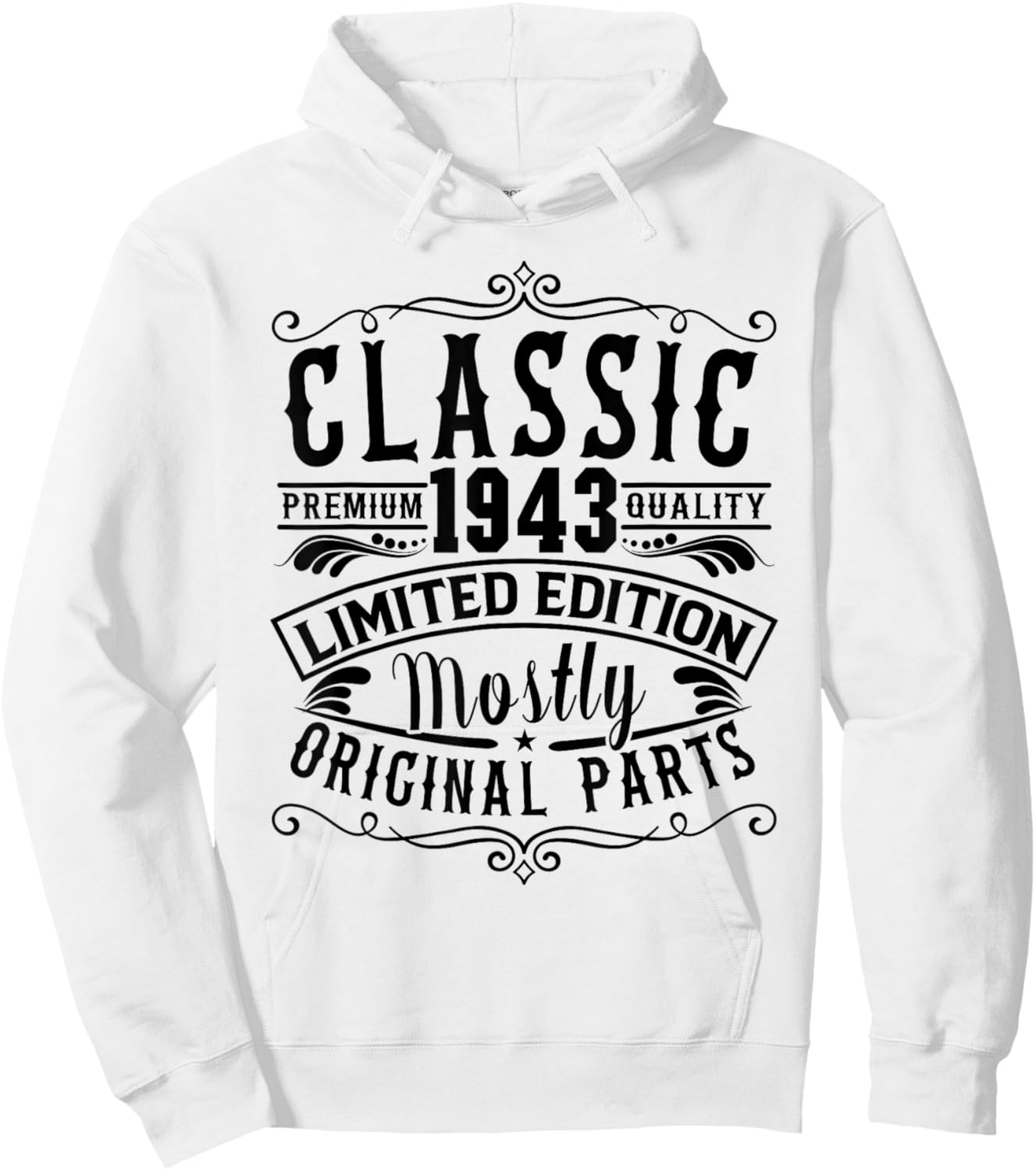 Born in 1943 Birthday, Classic Mostly Original Parts Funny Hoodie - Hoodie | White