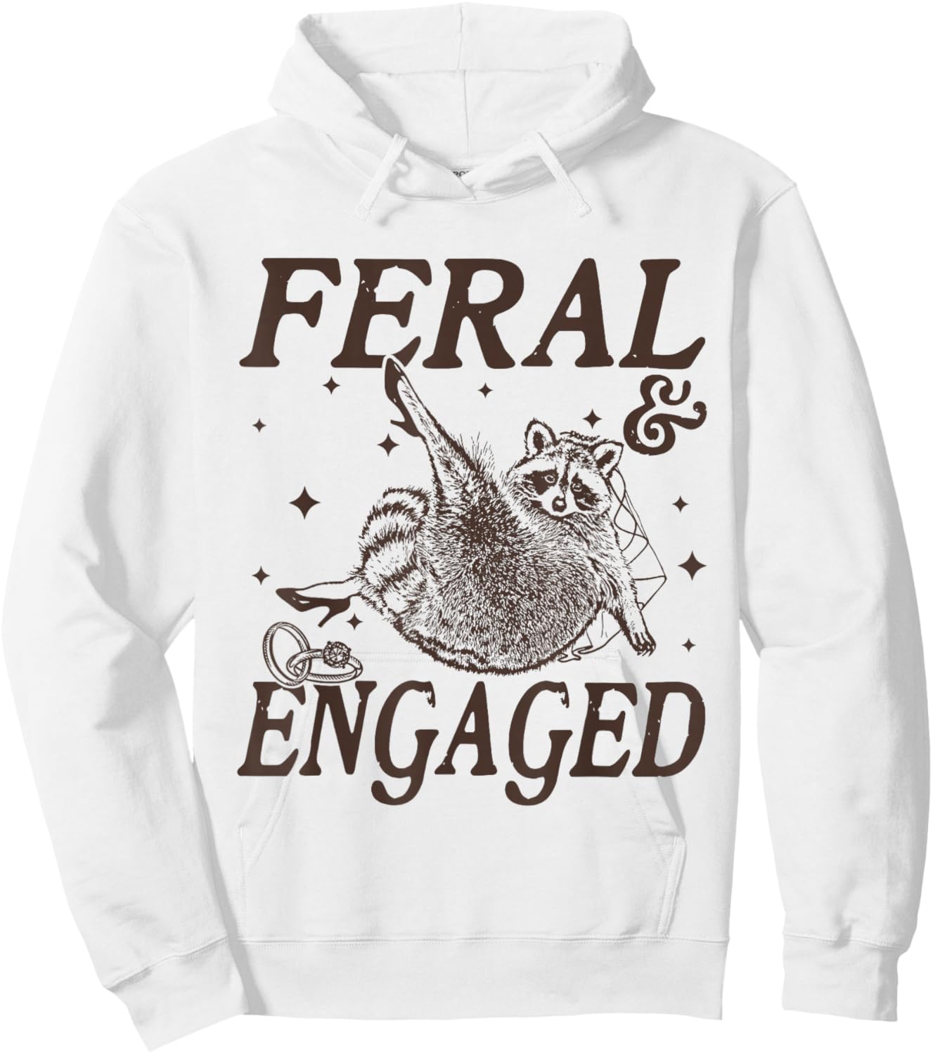 Feral and Engaged Funny Wedding Engagement Bachelorette Hoodie - Hoodie | White