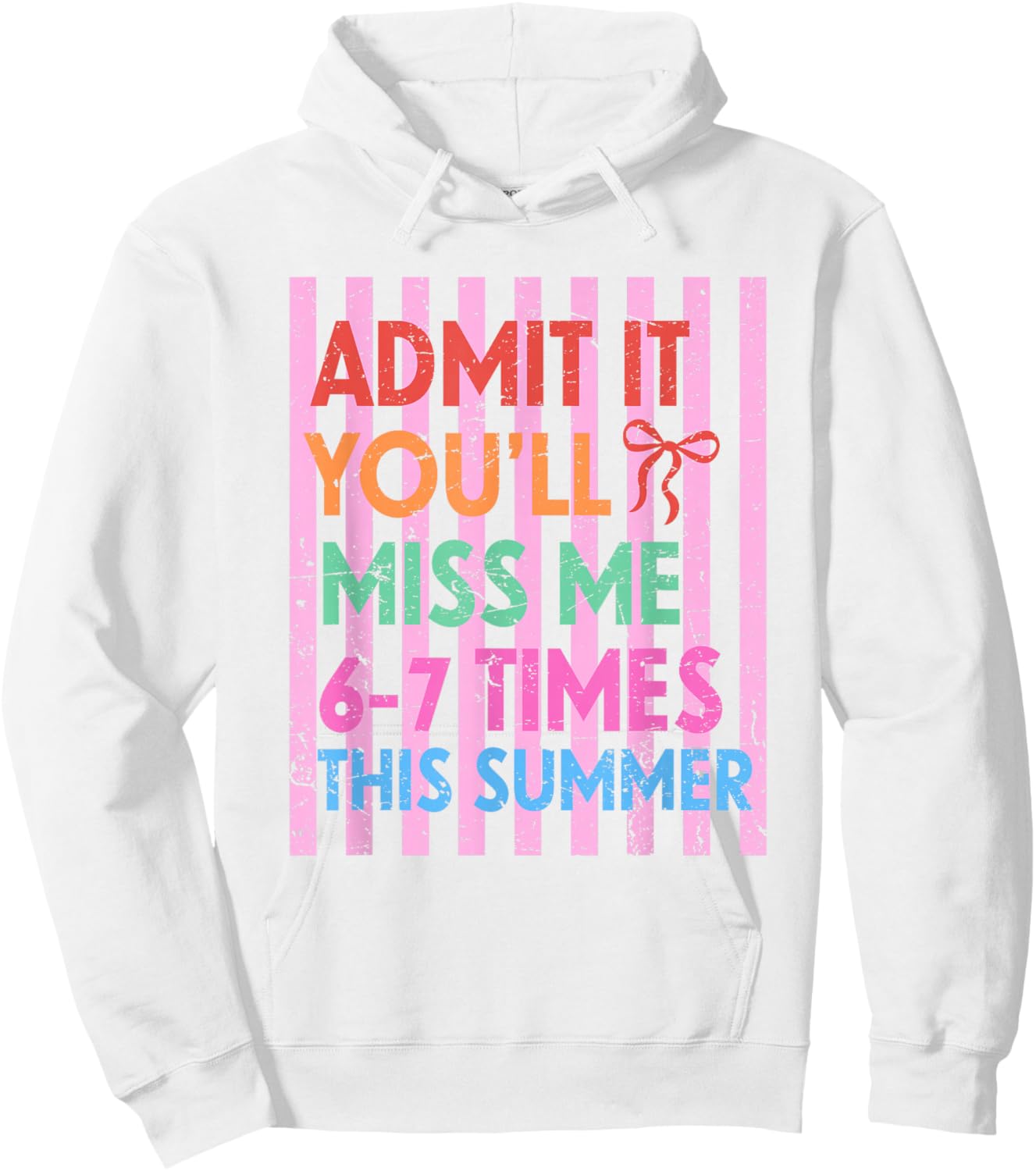 End of School Teacher Admit It You'll Miss Me 67 Last Day Hoodie - Hoodie | White