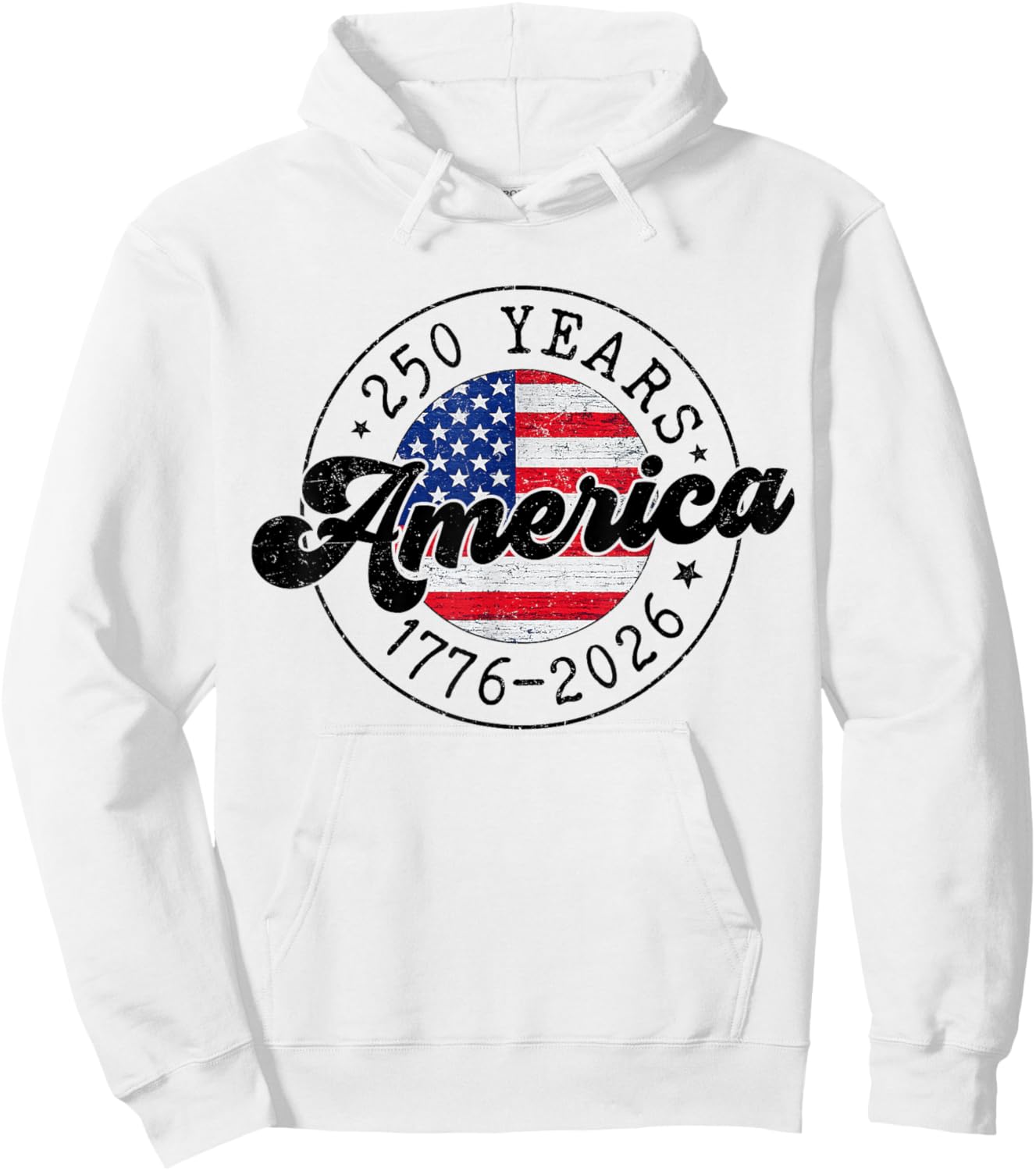 4th of July 250 Years America 1776 2026 250th USA Patriotic Hoodie - Hoodie | White