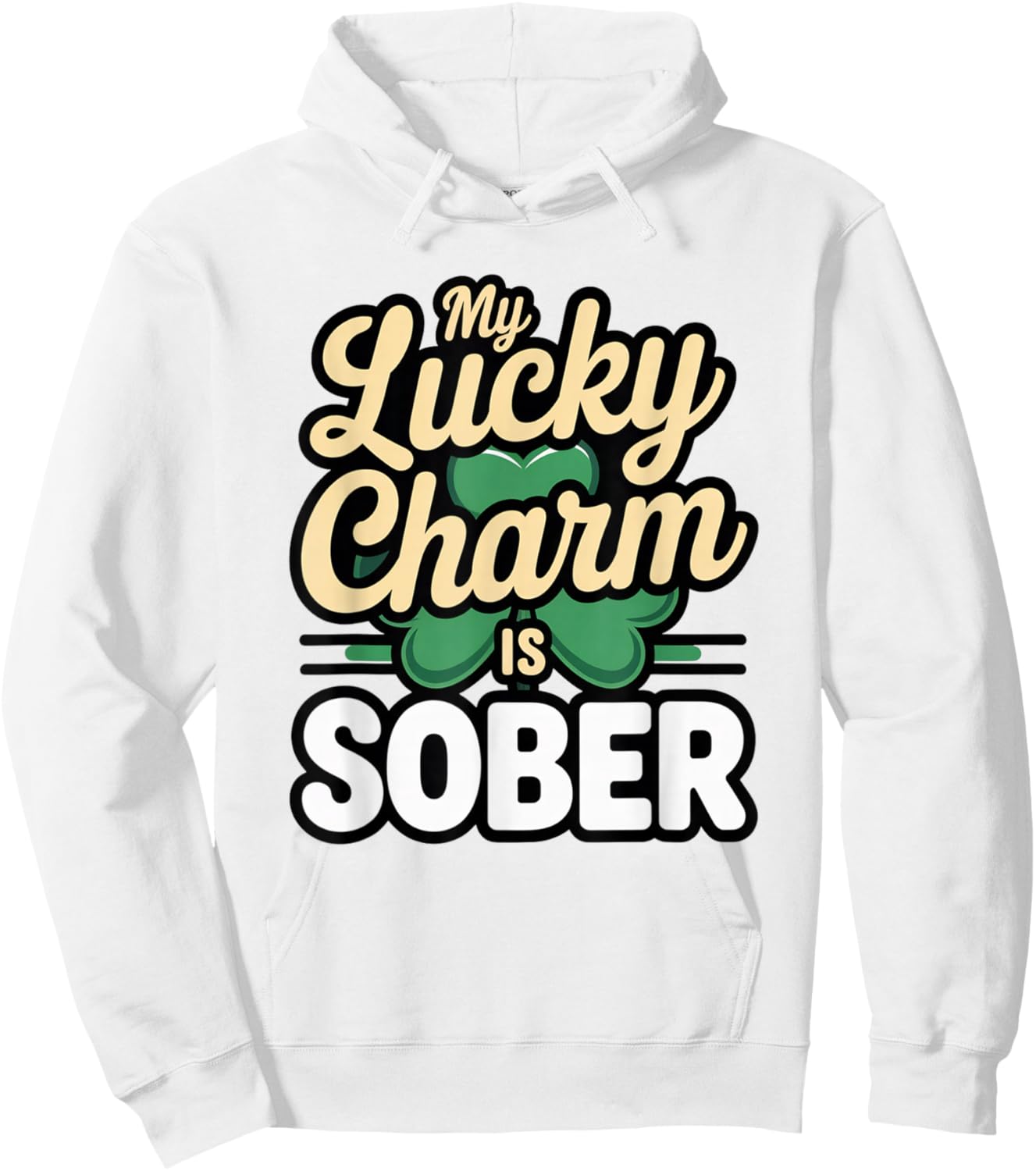 My Lucky Charm is Sober Shirt St Paddys Day Couple Wife GF Hoodie - Hoodie | White
