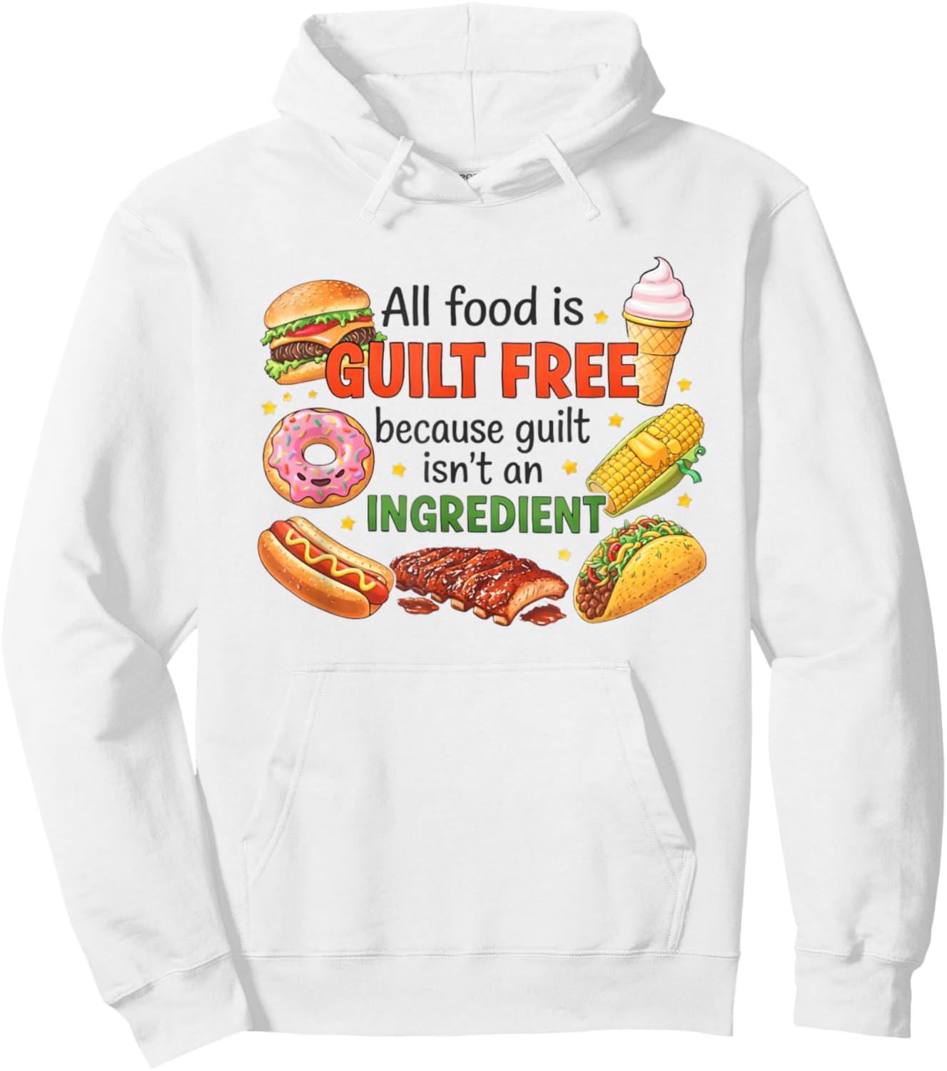 All Food is Guilt Free Funny Summer Foods Lover Hoodie - Hoodie | White