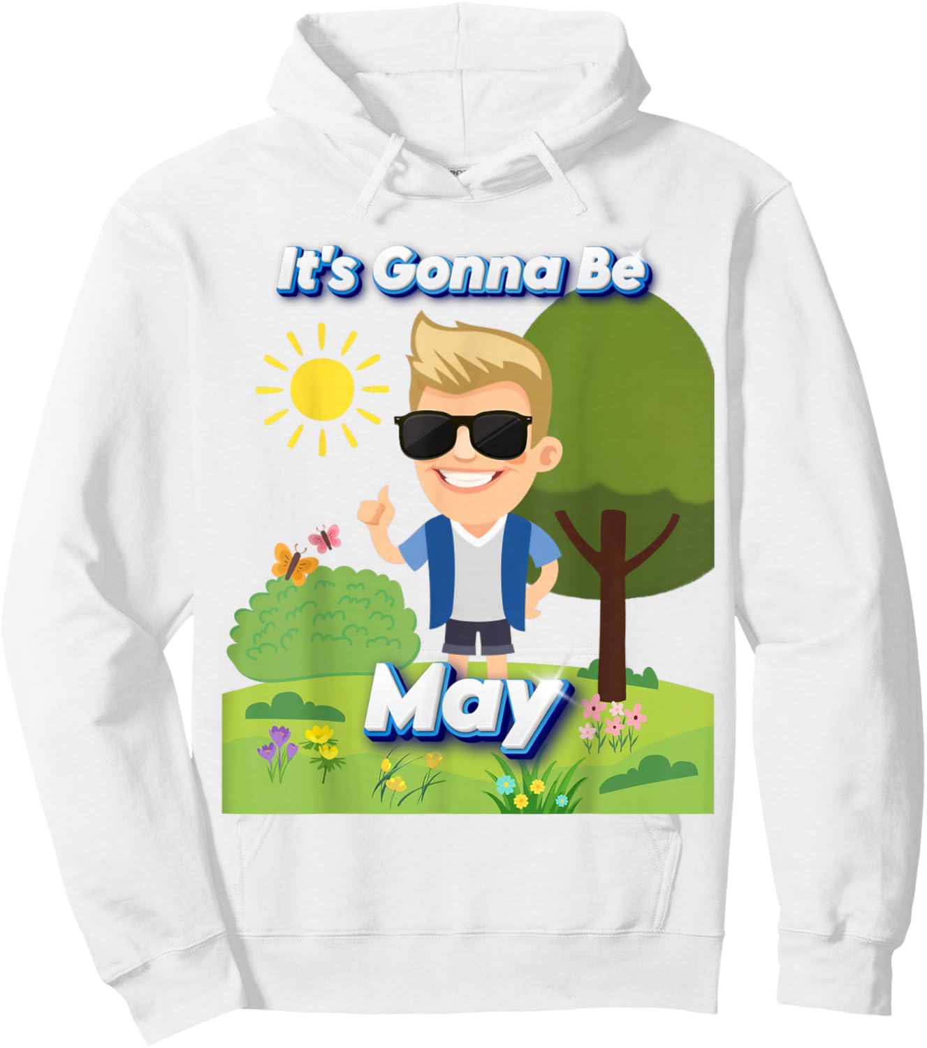 Springtime Funny Meme | It's Gonna Be May Hoodie - Hoodie | White