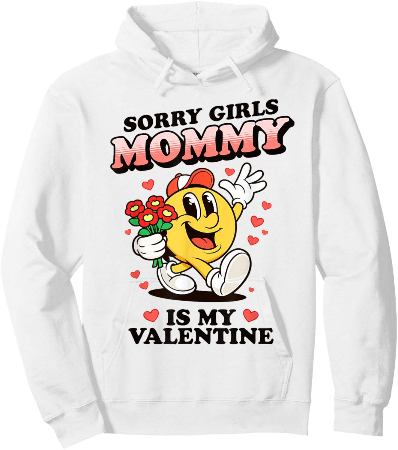 Sorry Girls Mommy is My Valentine Funny Boys Kids Toddler Hoodie - Hoodie | White