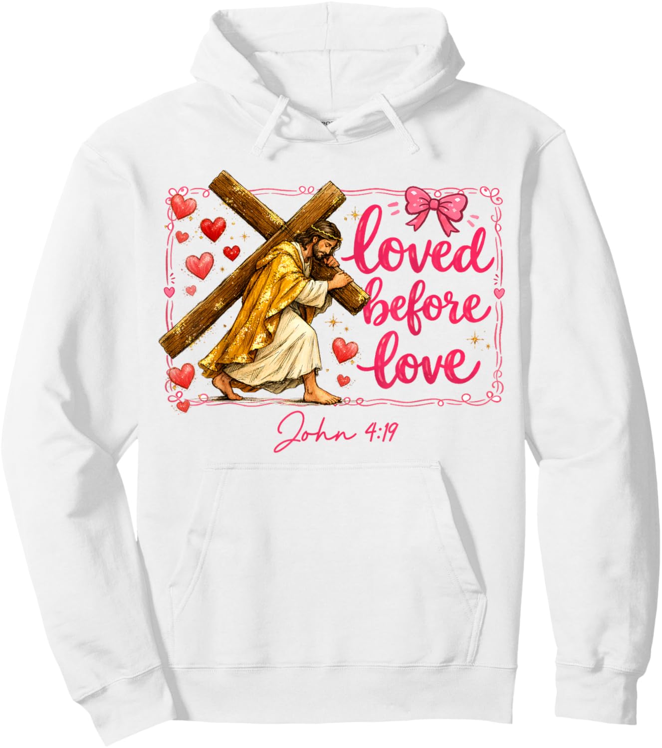 Valentines XOXO Jesus Christian Religious Loved Before Love Hoodie - Hoodie | White