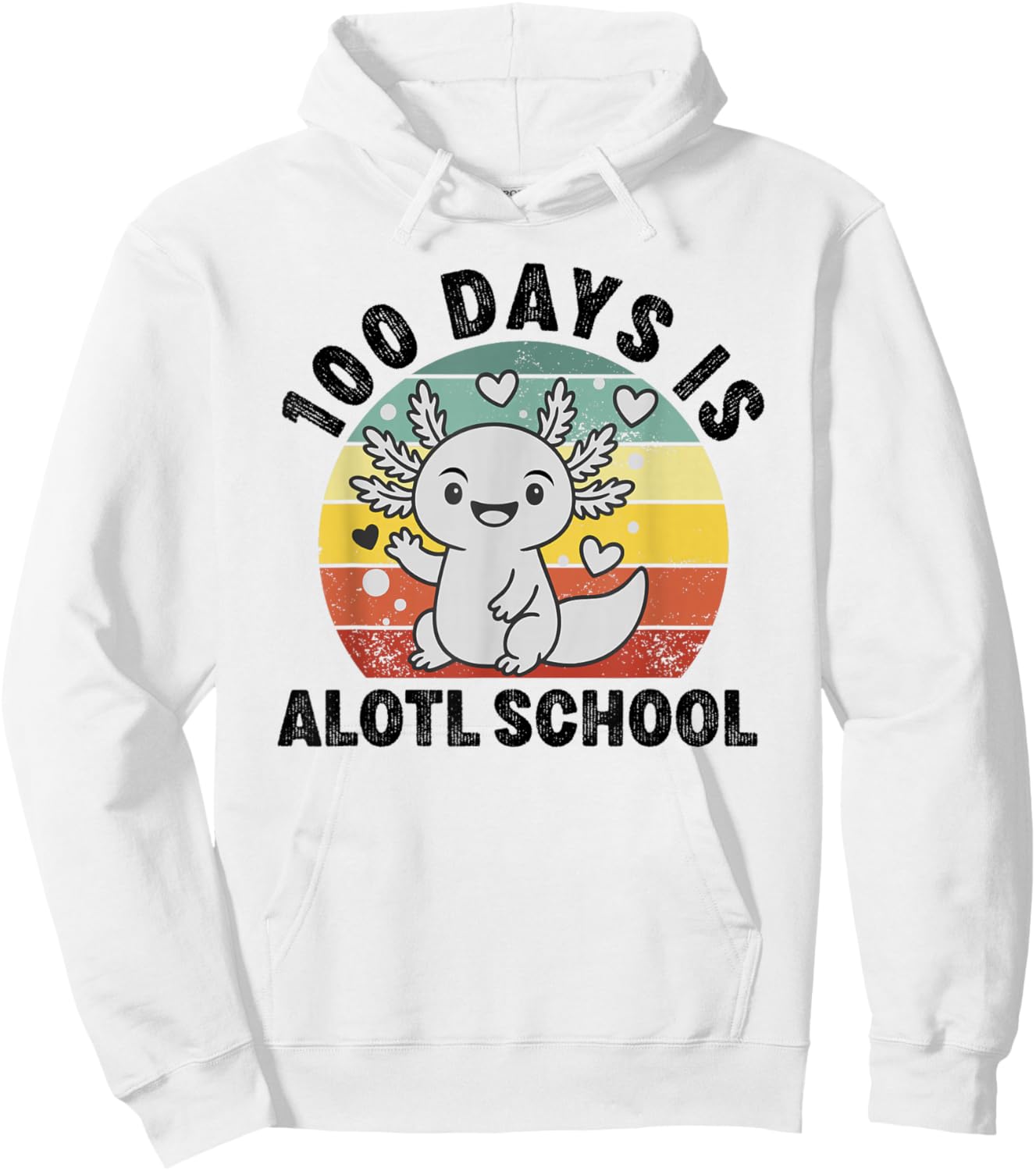 100 Days is alotl School Funny Axolotl Last Days of School Hoodie - Hoodie | White