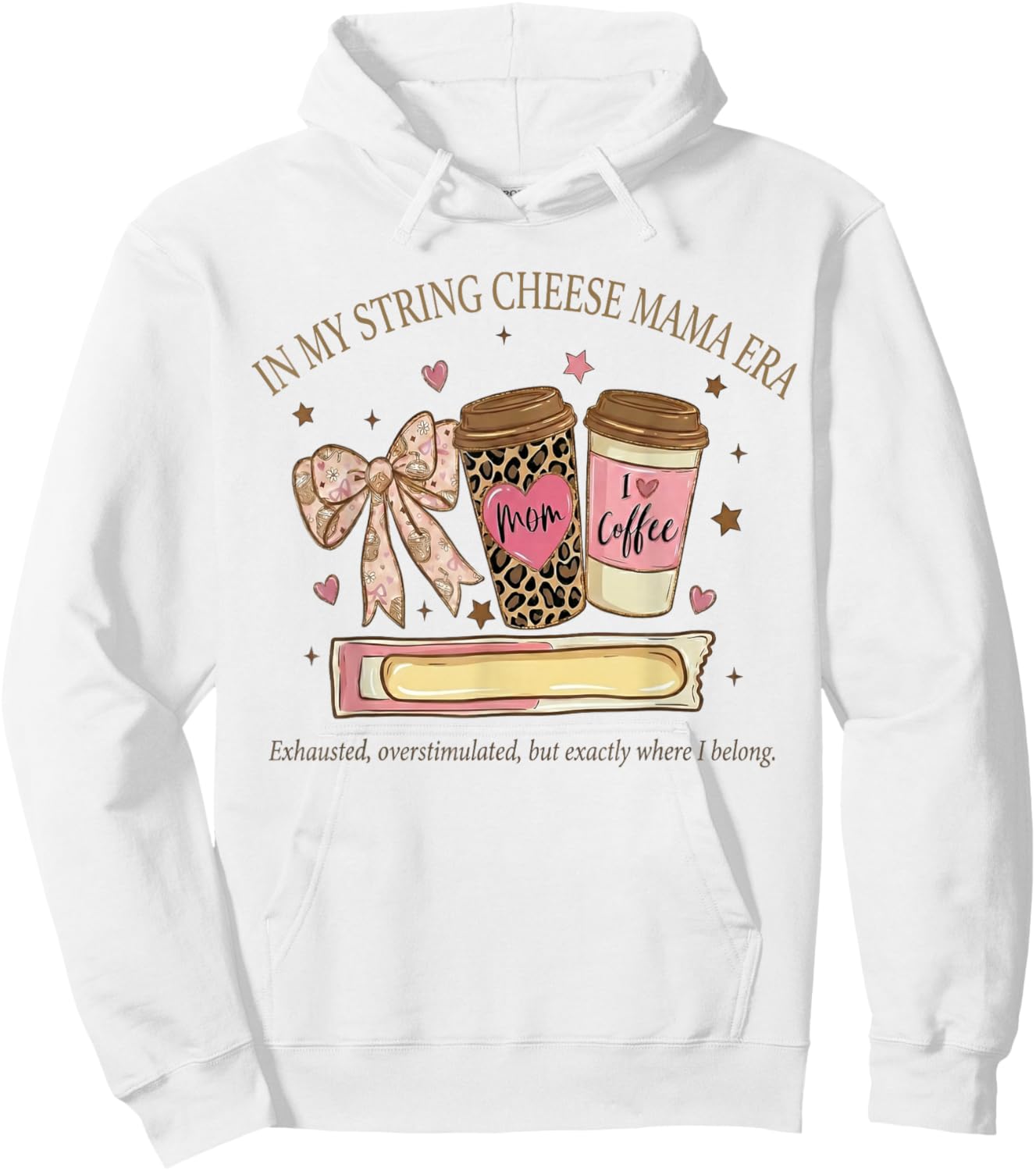 in My String Cheese Mama Era Coffee Mothers Day Coquette Bow Hoodie - Hoodie | White