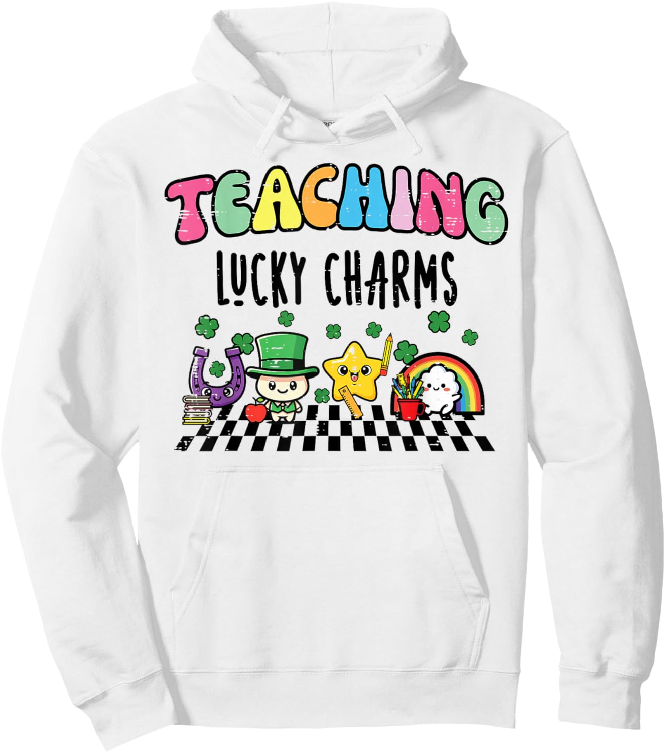 St Patricks Day Teaching Lucky Charms Saint Paddys Teacher Hoodie - Hoodie | White