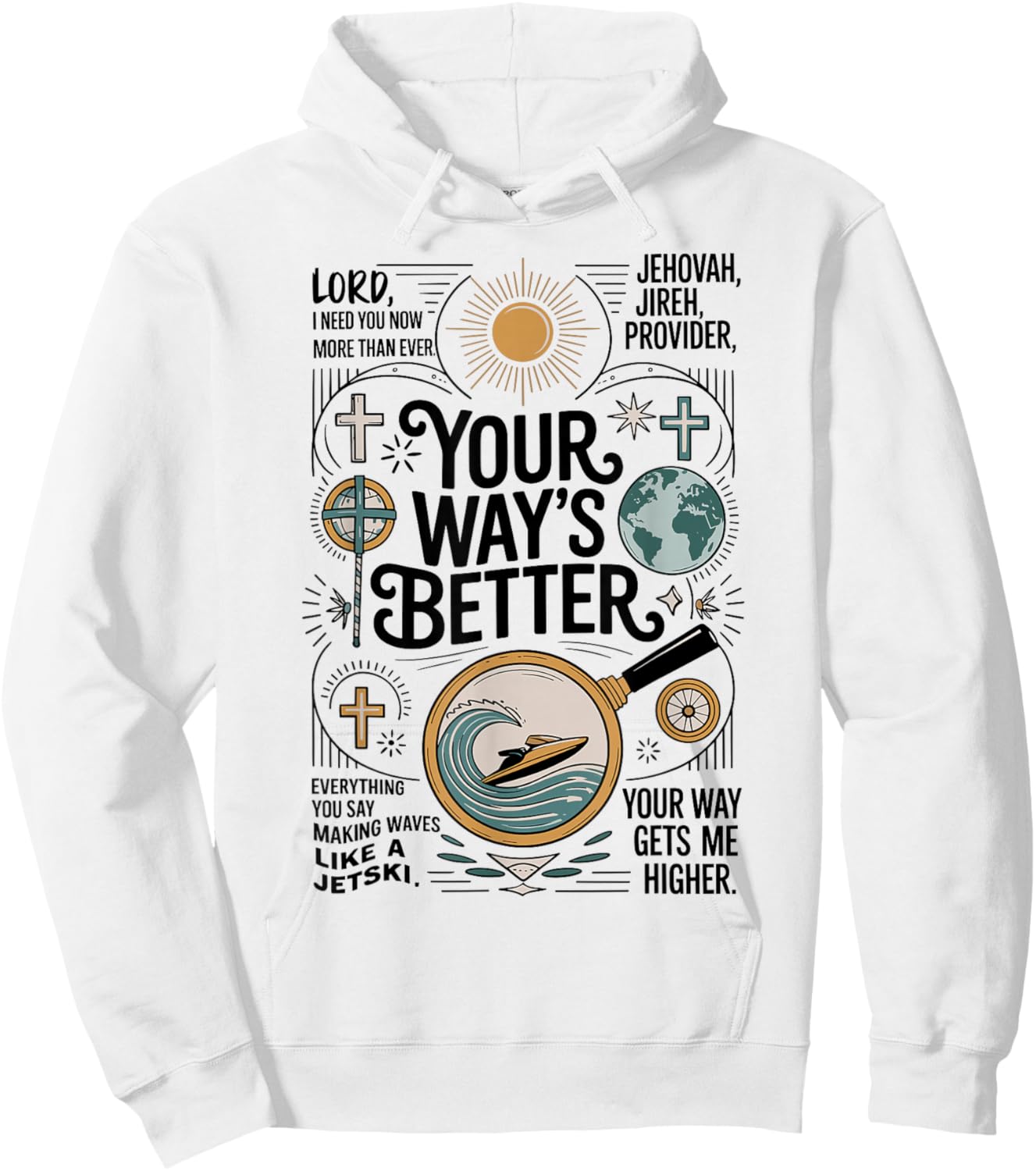 Your Way is Better Proverbs 169 Women Kids Hoodie - Hoodie | White