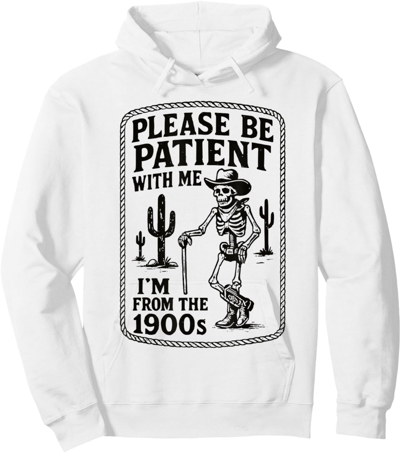 Please Be Patient with Me I’m from The 1900s Funny Skeleton Hoodie - Hoodie | White