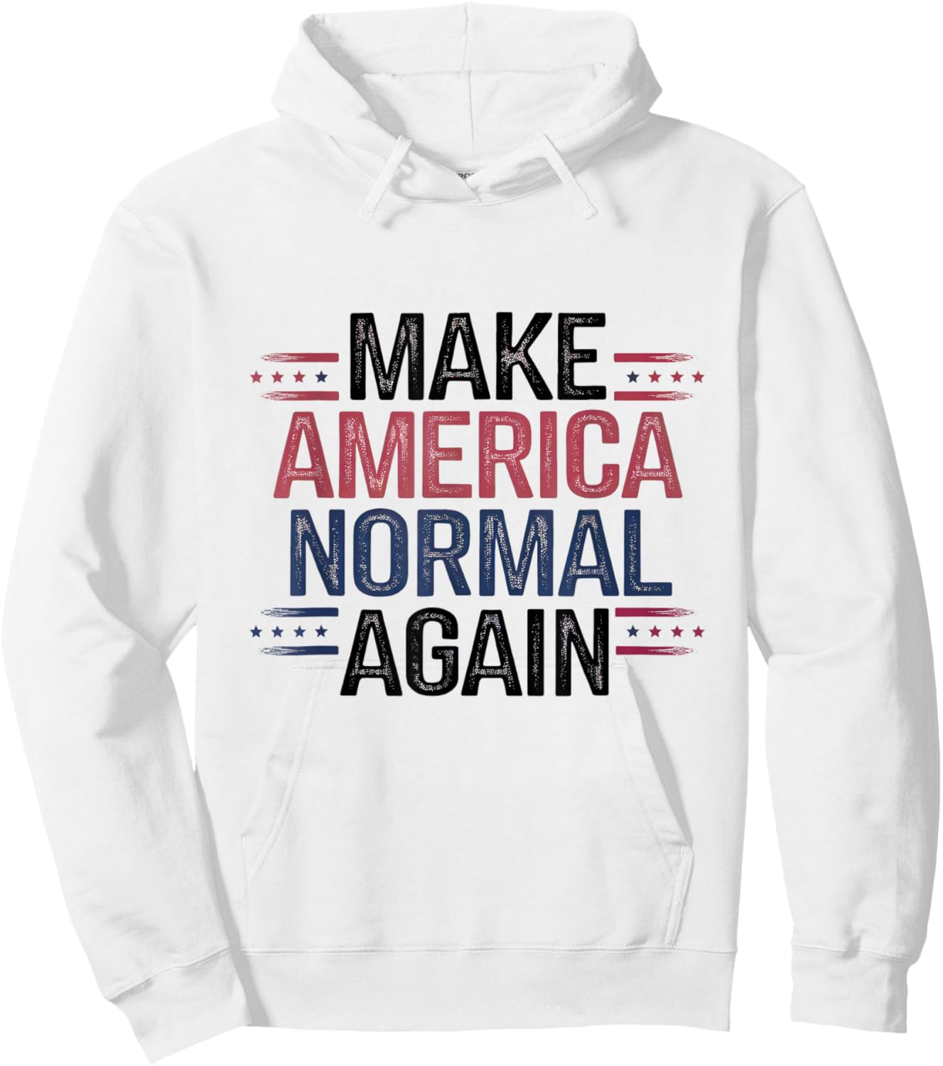 Make America Normal Again Funny Political Quote for Election Hoodie - Hoodie | White