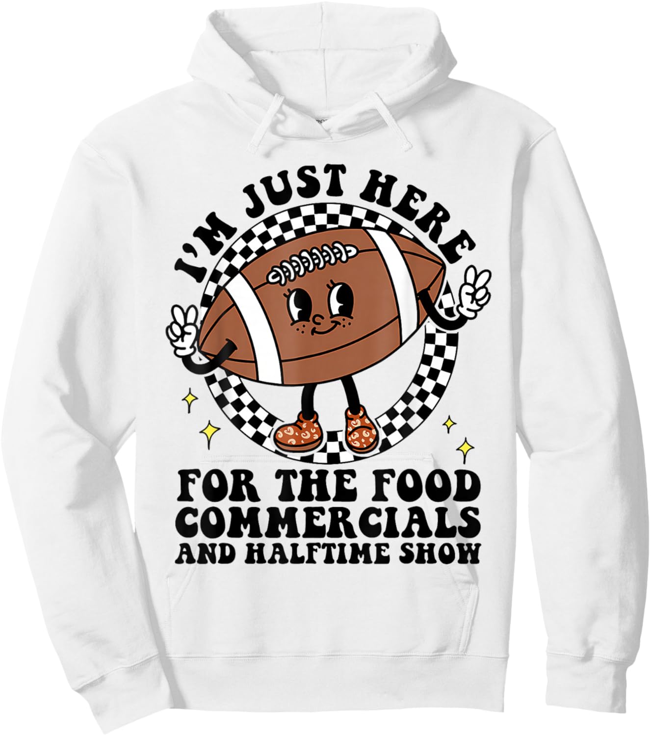 Funny Football I'm Just Here for The Food and Halftime Show Hoodie - Hoodie | White