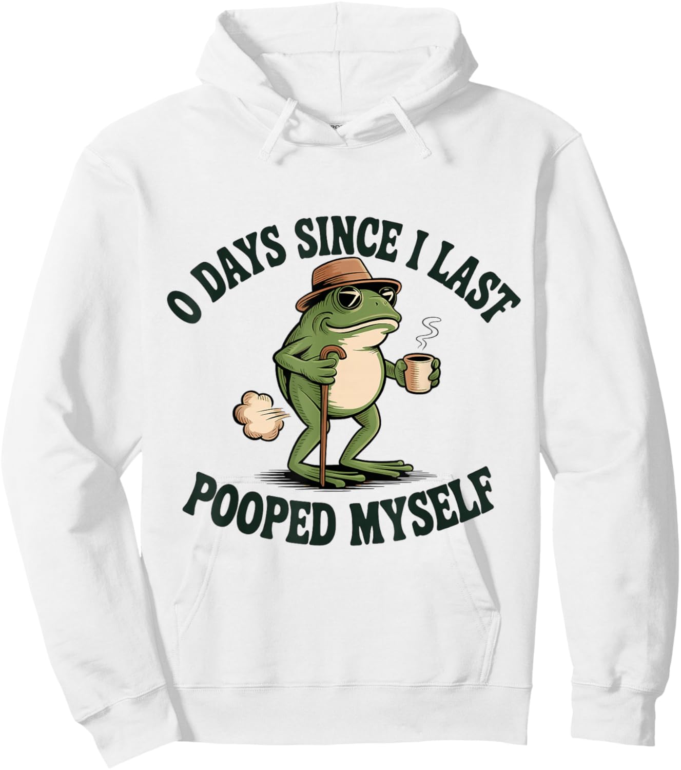 0 Days Since I Last Pooped Myself Meme Hoodie - Hoodie | White