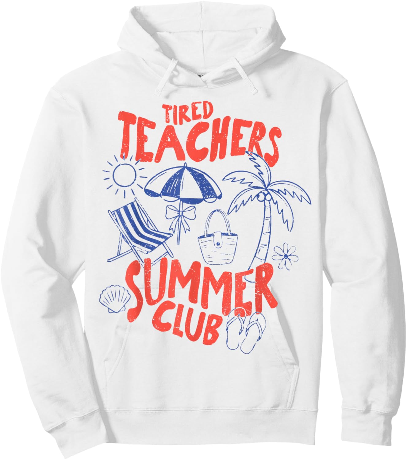 Tired Teachers Summer Club Funny Teacher Summer Vacation Hoodie - Hoodie | White