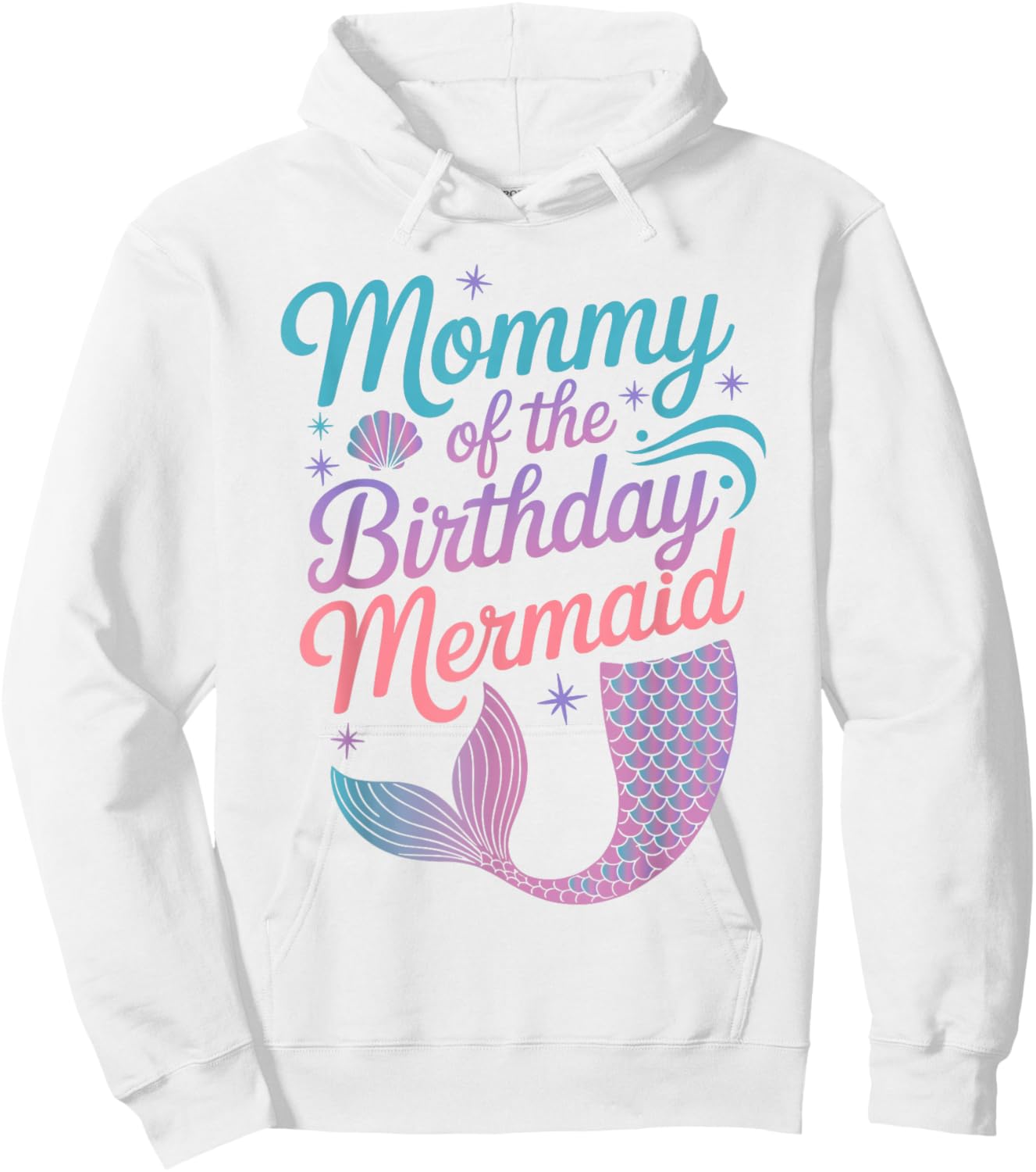 Mommy of The Birthday Mermaid Girl Party Celebration Women Hoodie - Hoodie | White