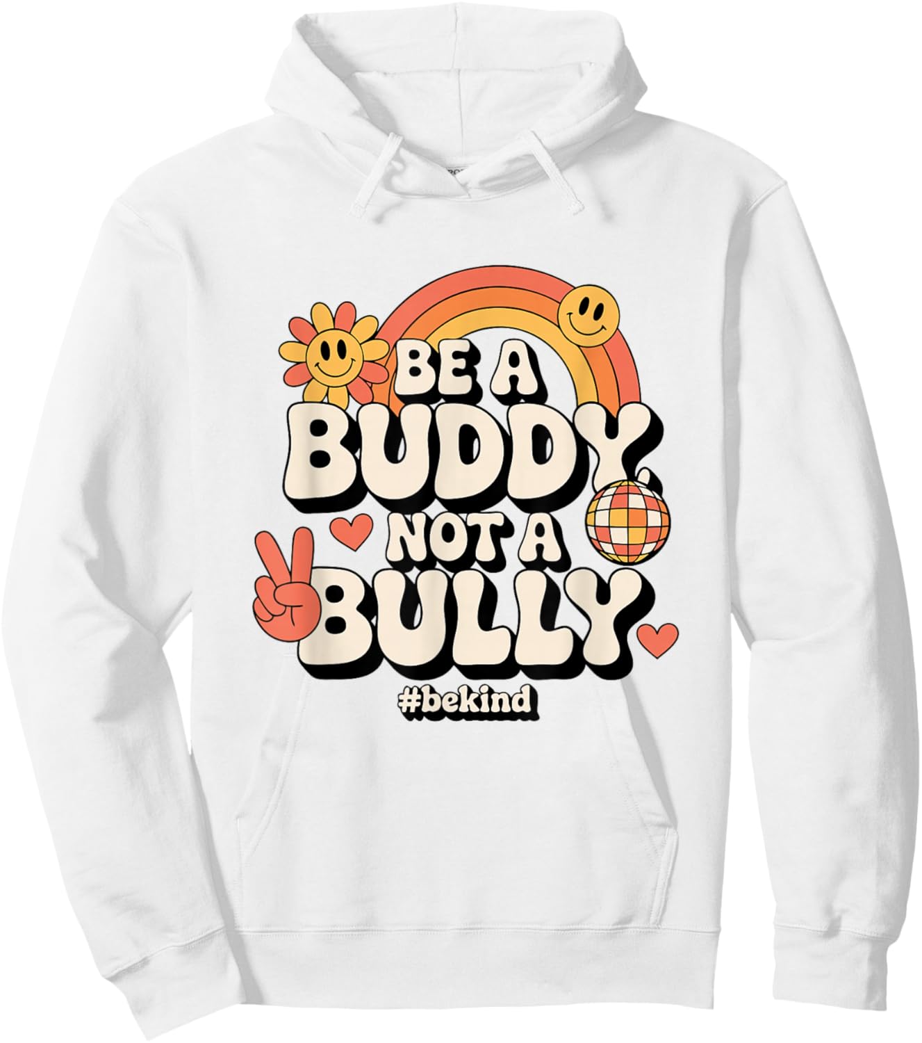 Stop Bullying for Elementary School Be a Buddy Not a Bully Hoodie - Hoodie | White