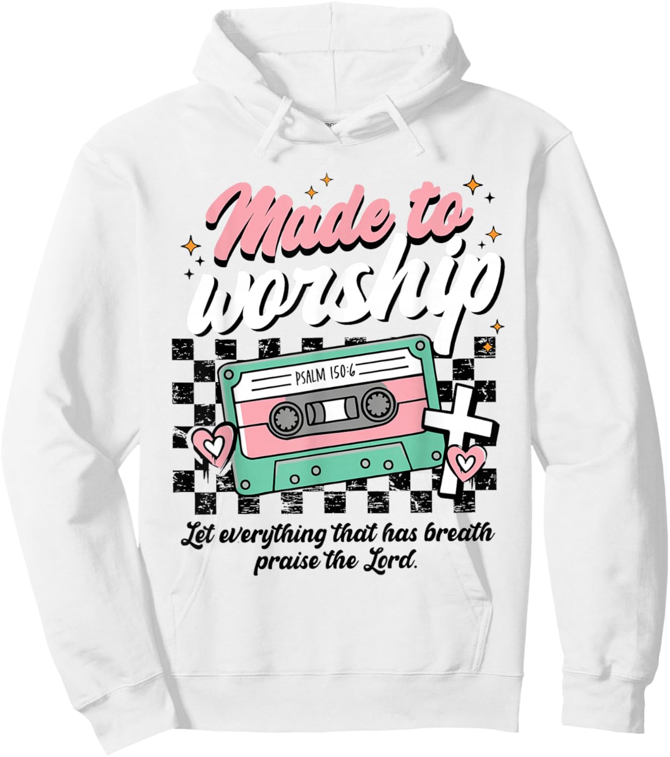 Made to Worship Psalm 150 6 Christian Retro Praise Hoodie - Hoodie | White