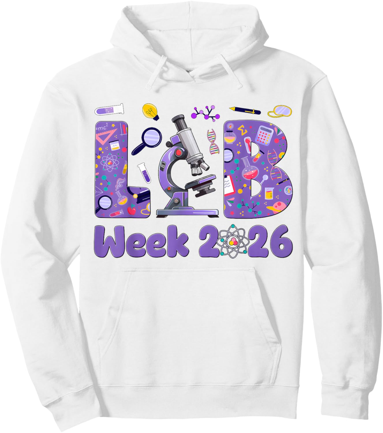 Lab Week 2026 Lab Technologist Medical Laboratory Scientist Hoodie - Hoodie | White