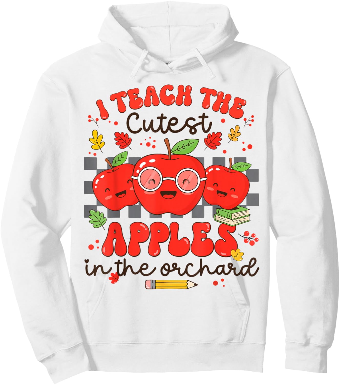I Teach The Cutest Apples in The Orchard Cute Fall Teacher Hoodie - Hoodie | White