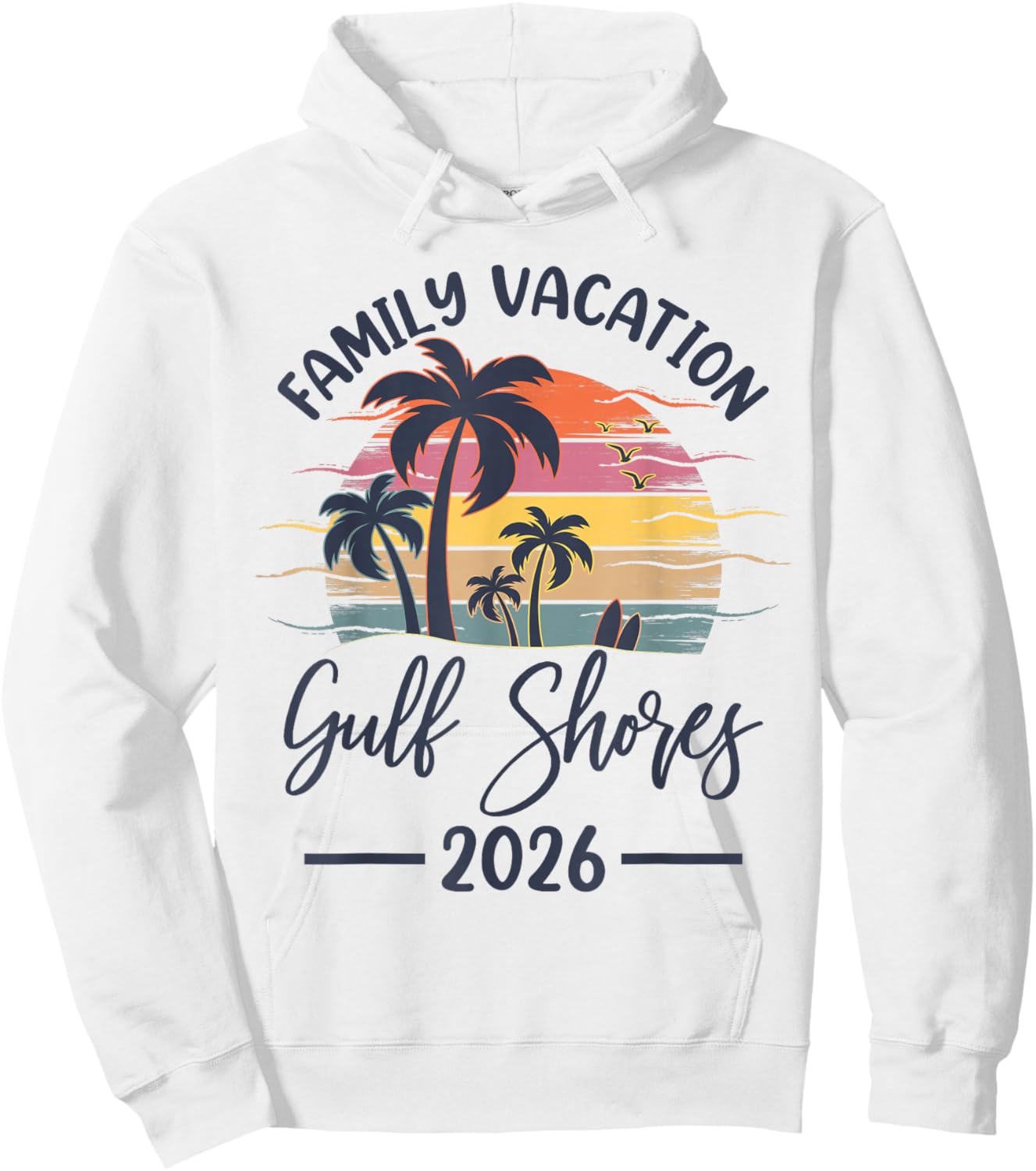 Family Vacation 2026 Summer Vibes Alabama Gulf Shores Beach Hoodie - Hoodie | White
