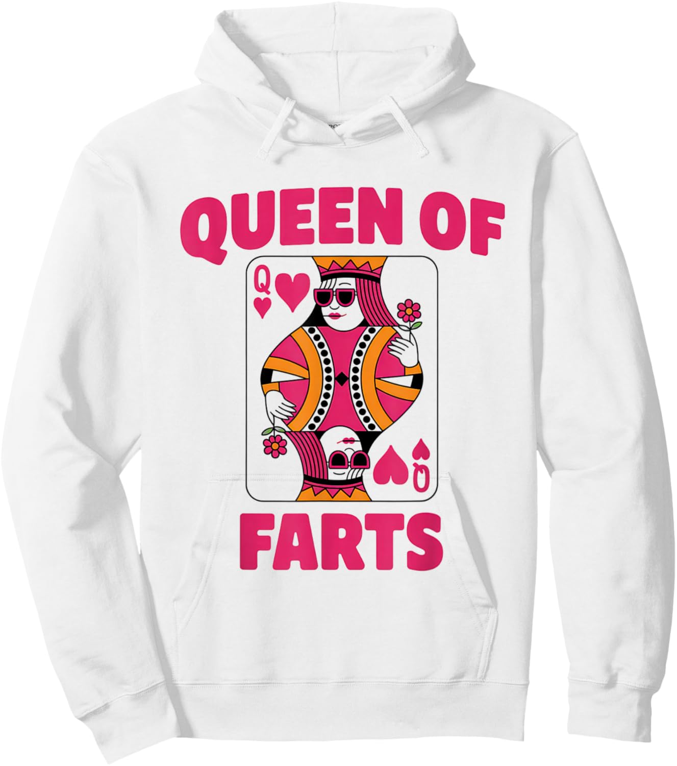 Queen of Farts Funny Playing Card Adults Humor Girls Hoodie - Hoodie | White