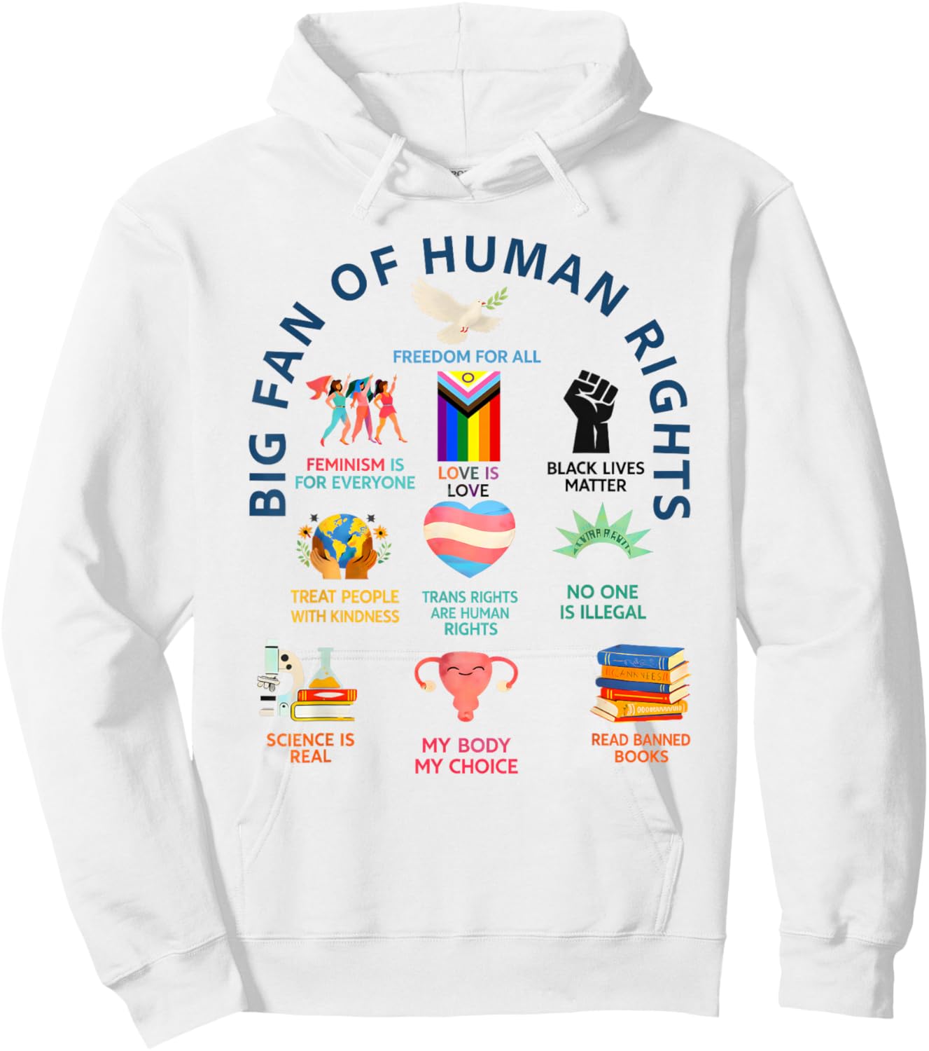 Big Fan of Human Rights | Freedom for All Equality Design Hoodie - Hoodie | White