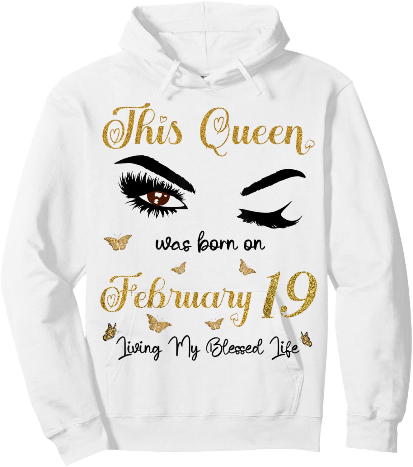 This Queen was Born On February 19 Living My Blessed Life Hoodie - Hoodie | White