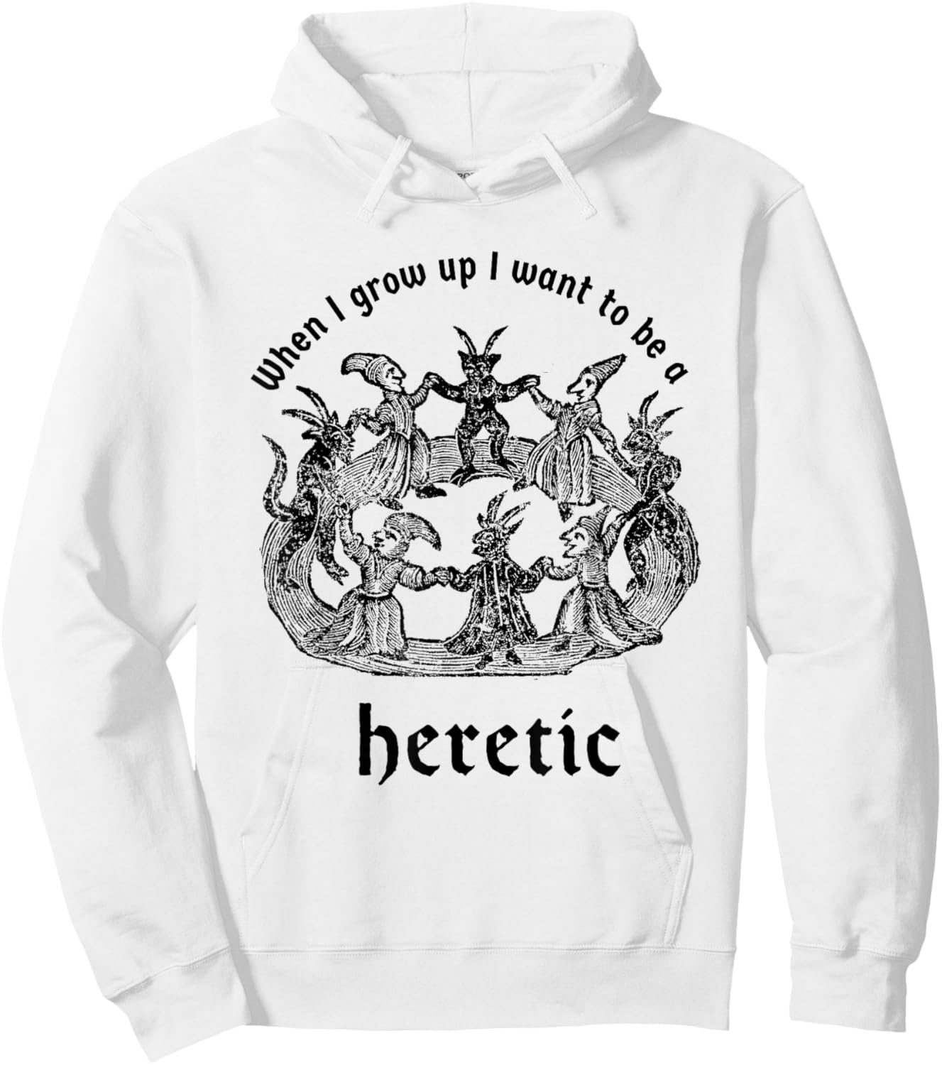 When I Grow Up I Want to Be a Heretic Hoodie - Hoodie | White