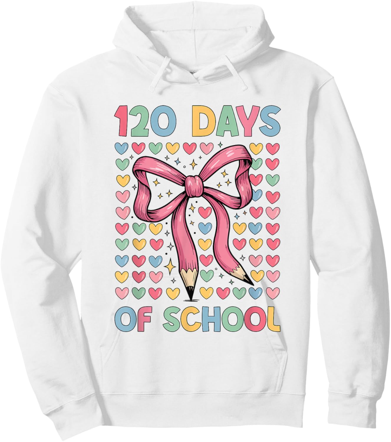 Happy 120 Days of School Bow Pencil Hoodie - Hoodie | White