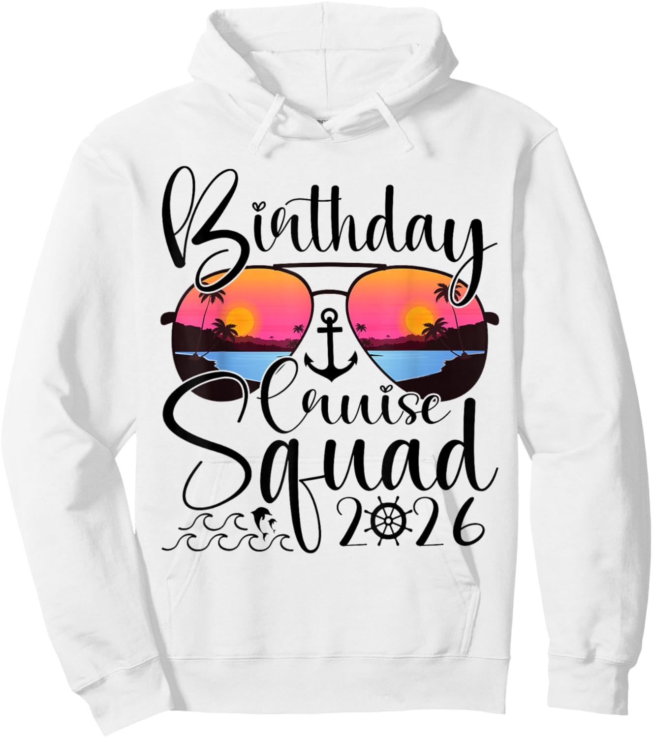 Birthday Cruise Squad 2026 Cruise Birthday Party Vacation Hoodie - Hoodie | White