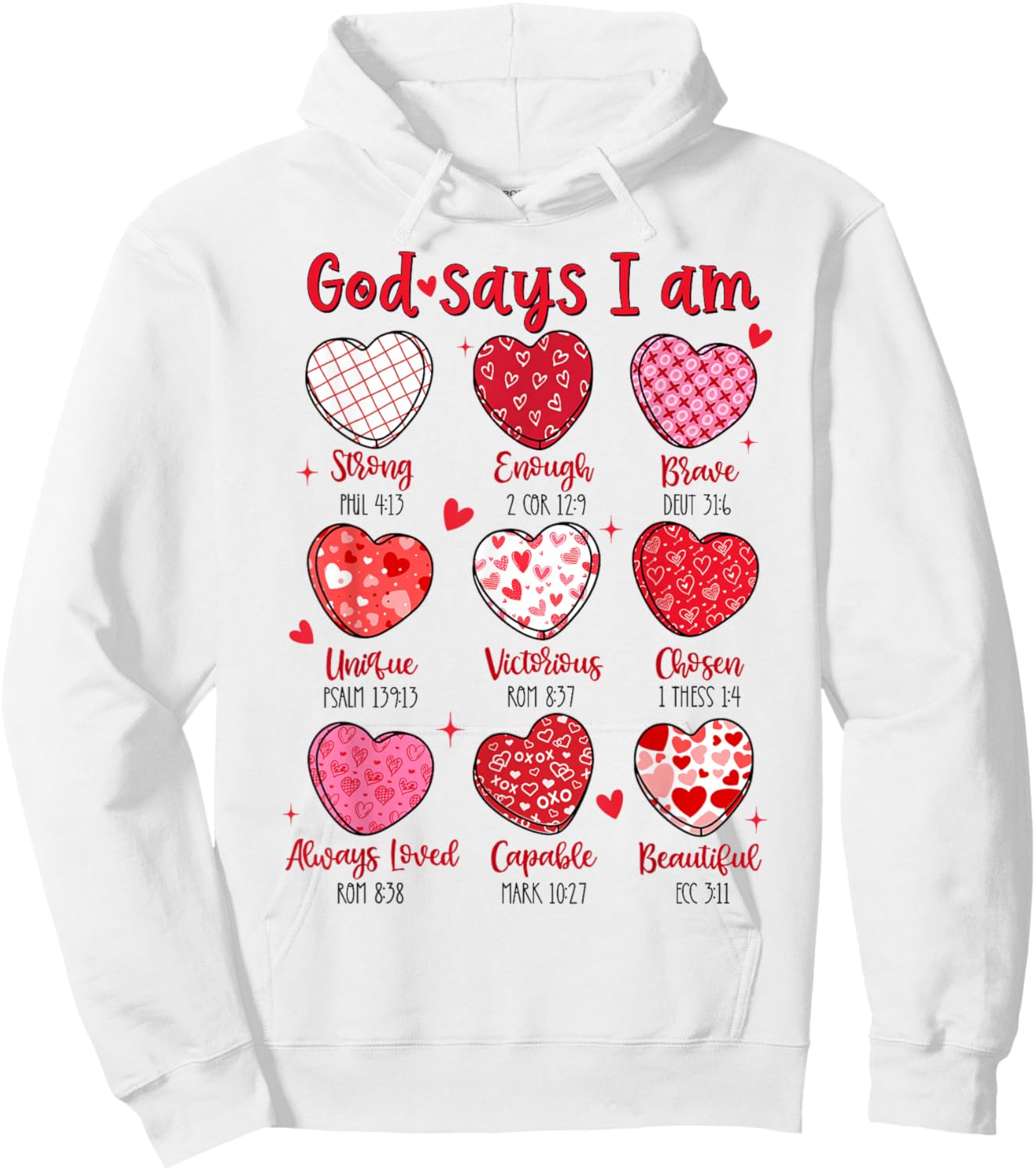 Valentine God Says I Am Heart Girl Women Kid Christian Bible Hoodie - Hoodie | White