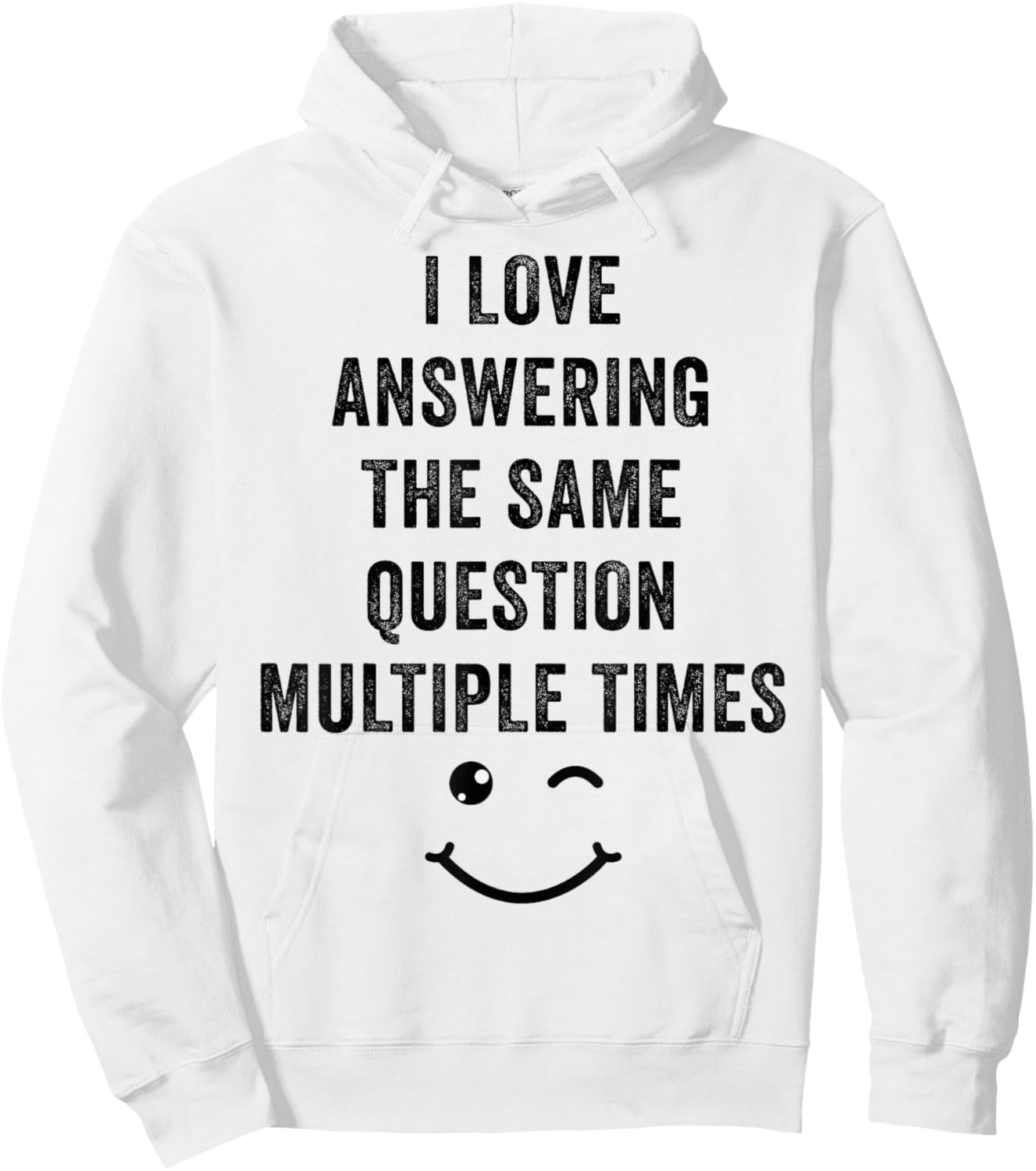 I Love Answering The Same Question, Teacher White Lie Party Hoodie - Hoodie | White