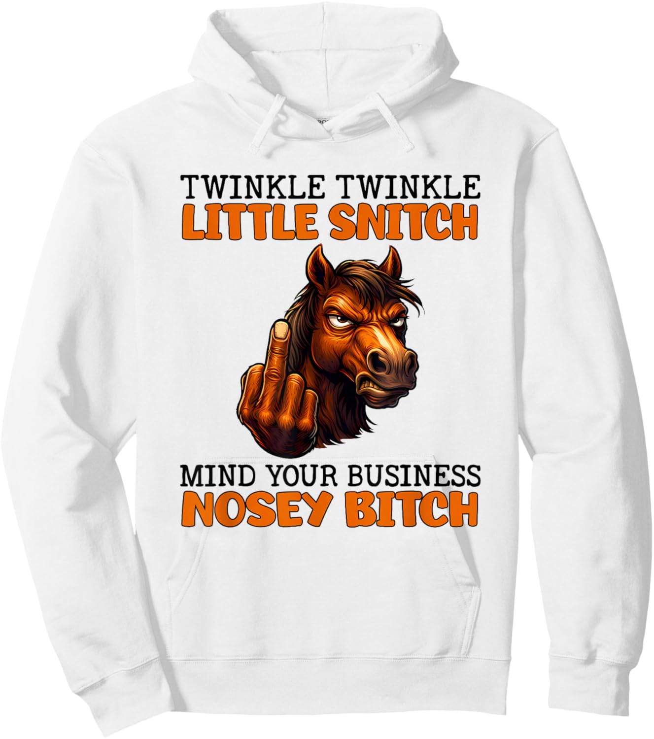 Twinkle Twinkle Little Bitch Mind Your Business Nosey Bitch Hoodie - Hoodie | White