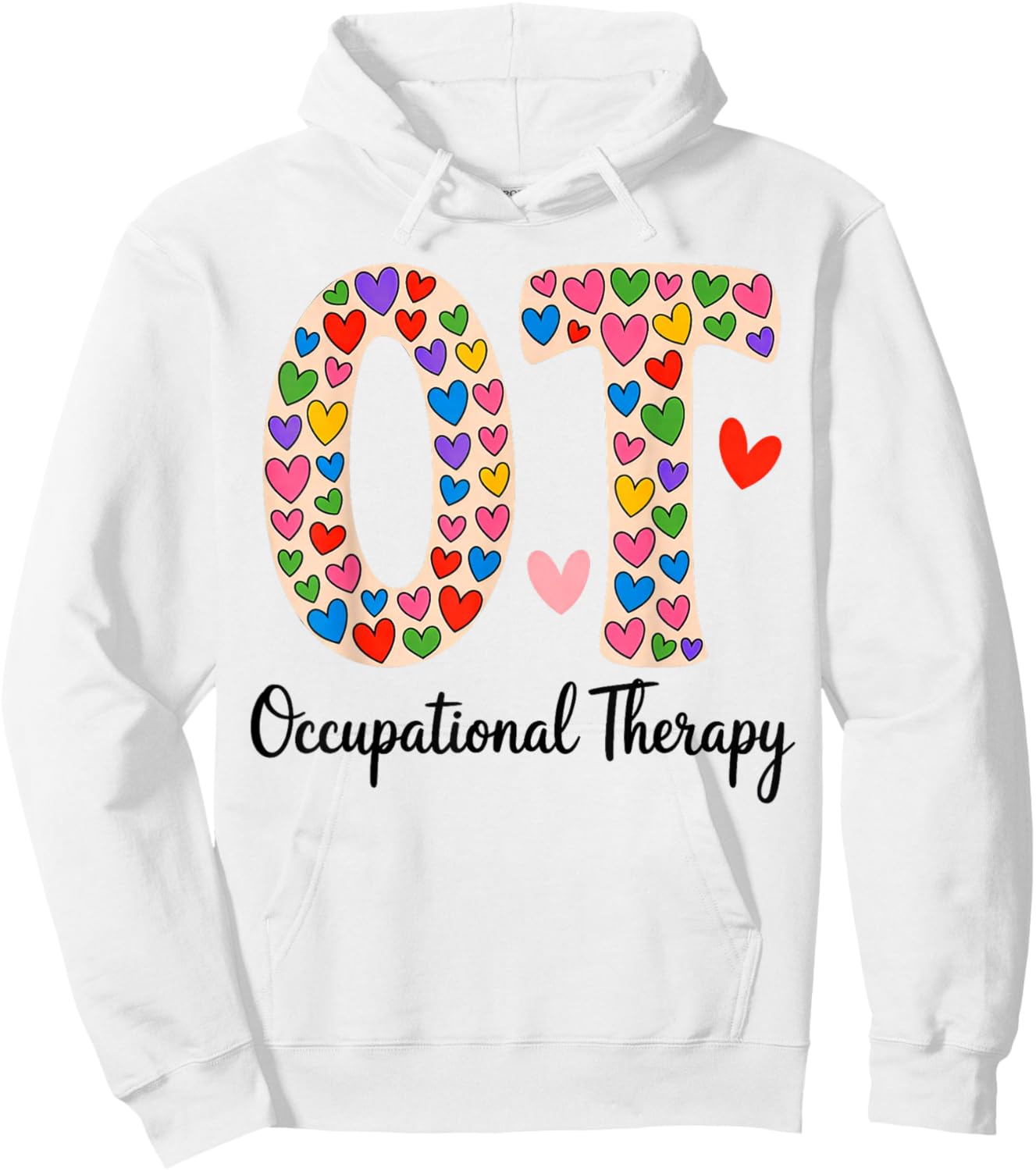 OT Occupational Therapy OT OTA Therapist Happy Valentine Day Hoodie - Hoodie | White