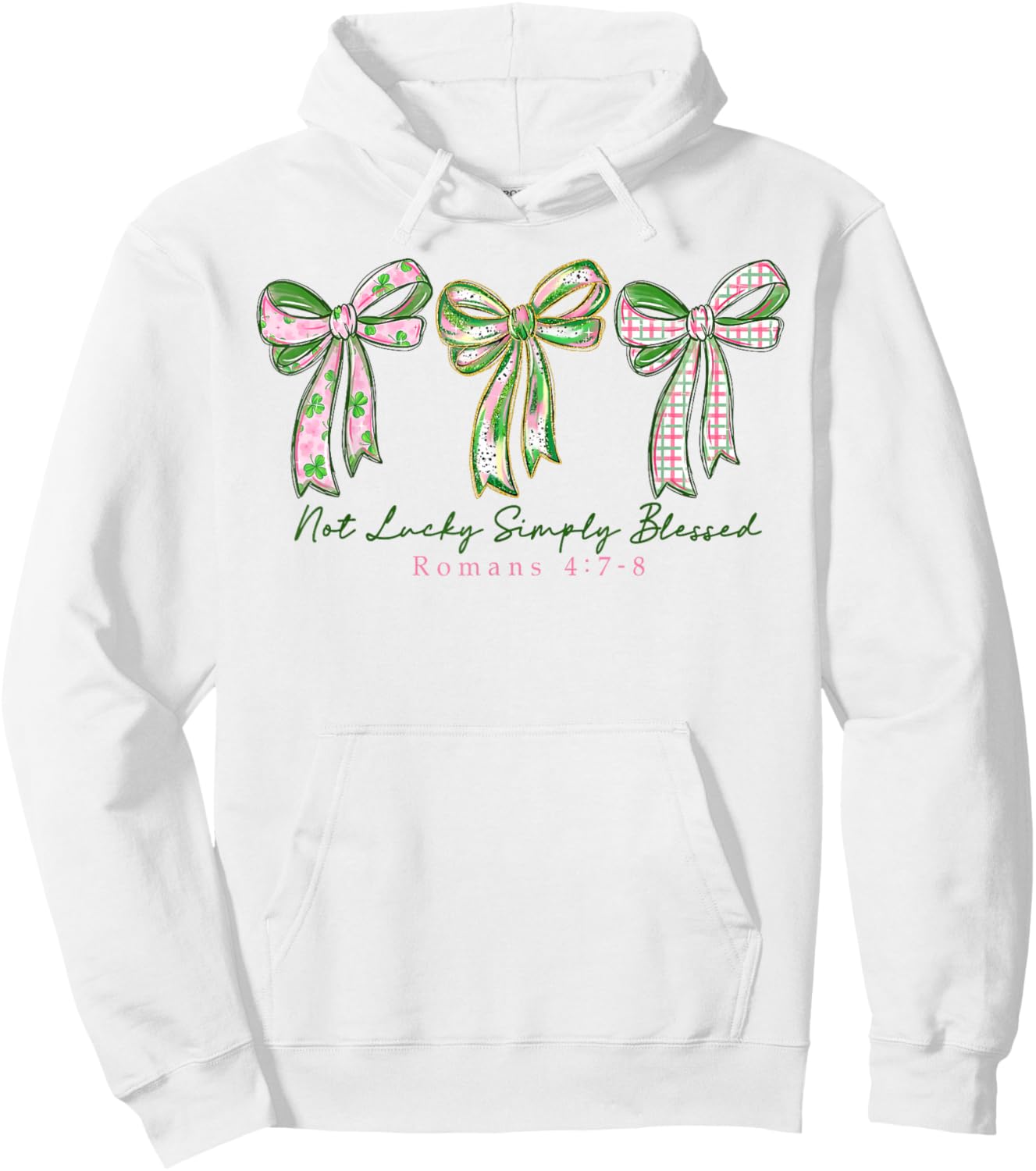 Not Lucky Simply Blessed Christian Shamrocks St Patricks Day Hoodie - Hoodie | White