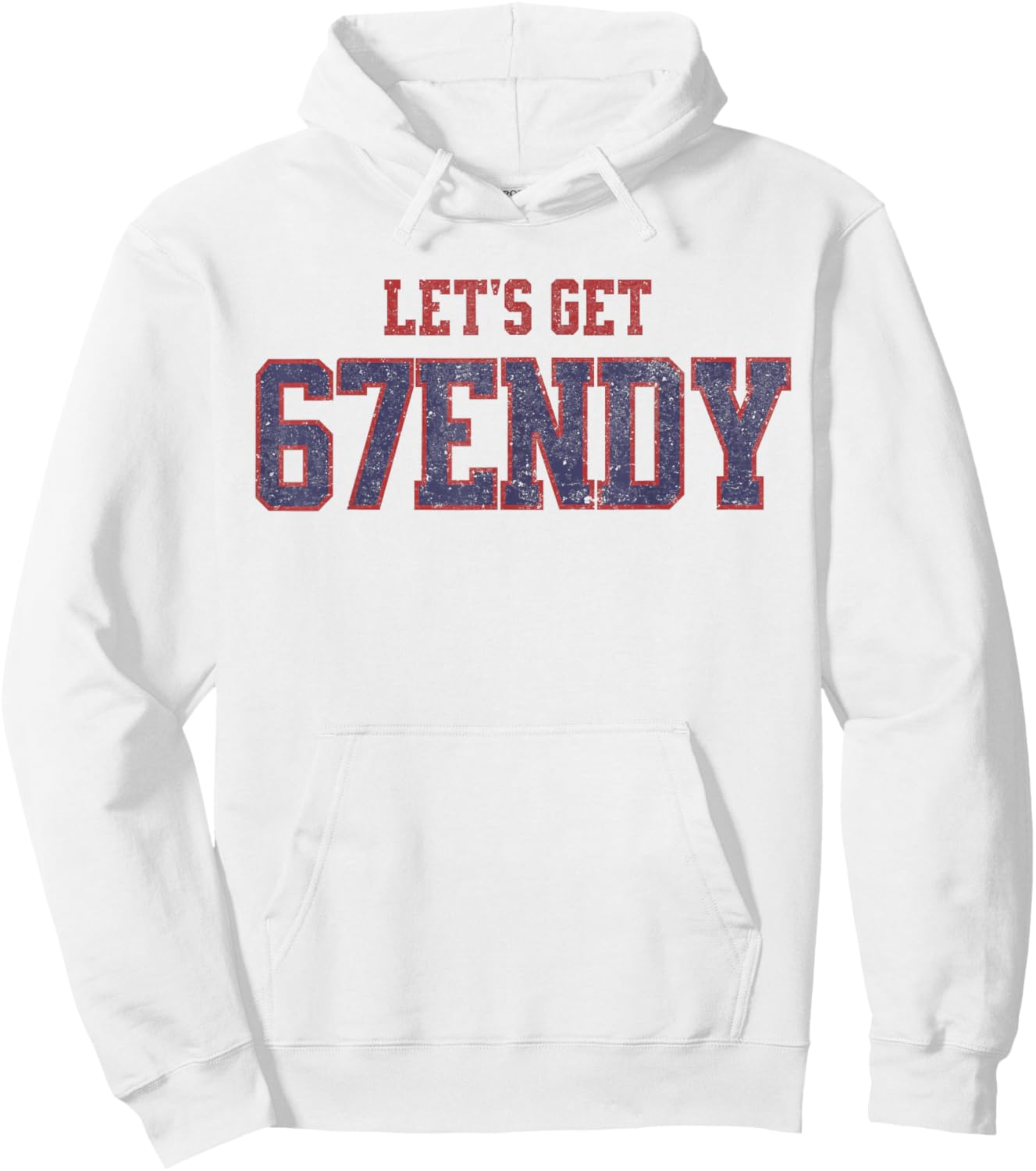 67 Six Seven Sendy 6 7endy Let's get Sendy 67 Meme Funny 6 7 Hoodie - Hoodie | White