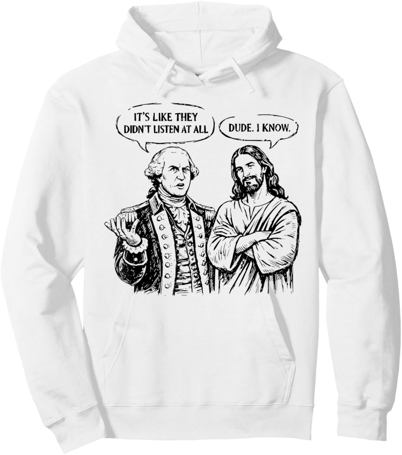 Funny Meme Design George Washington Jesus Bro Same Hoodie - Hoodie | White