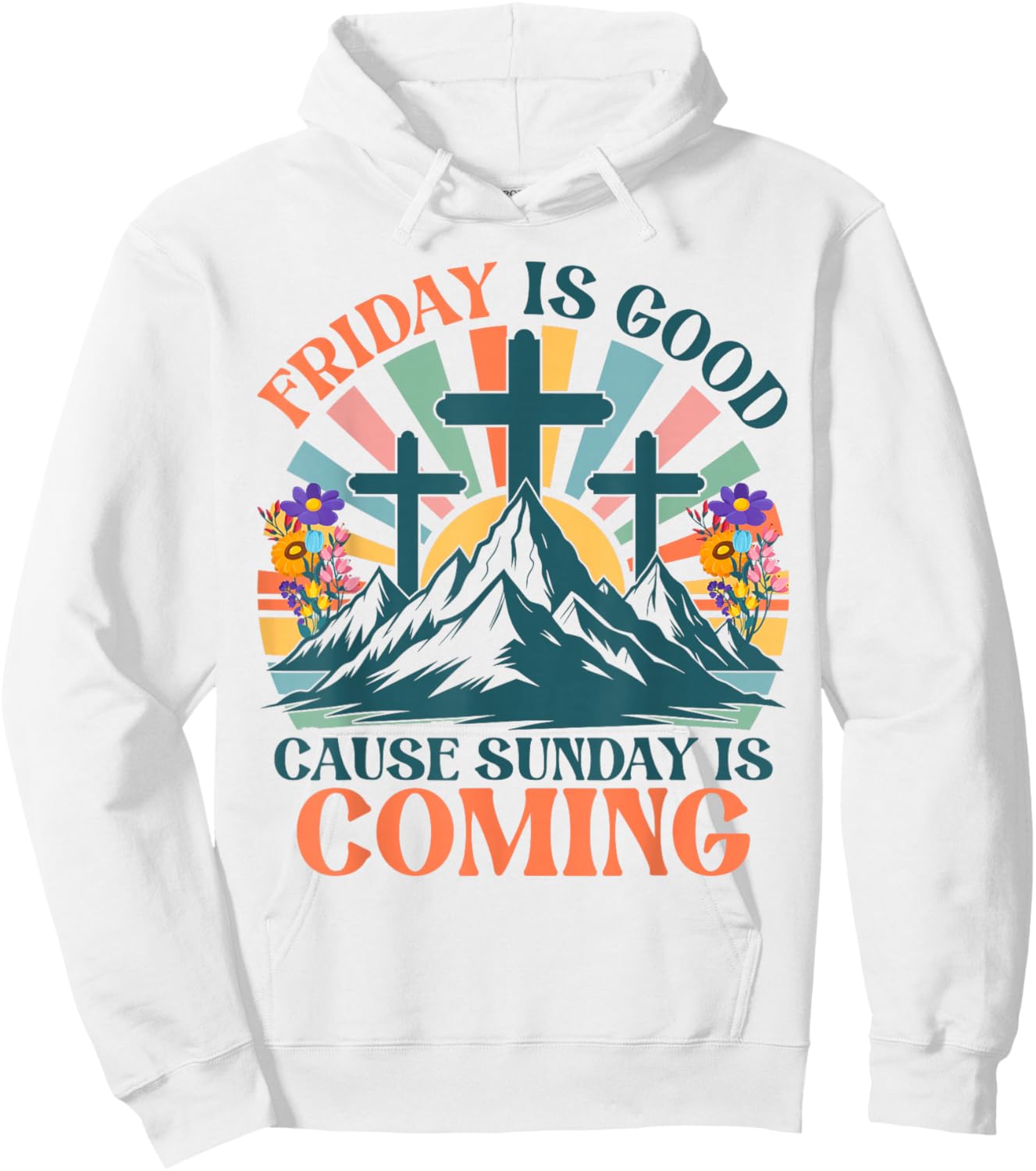 Friday is Good Cause Sunday is Coming Jesus Christian Easter Hoodie - Hoodie | White