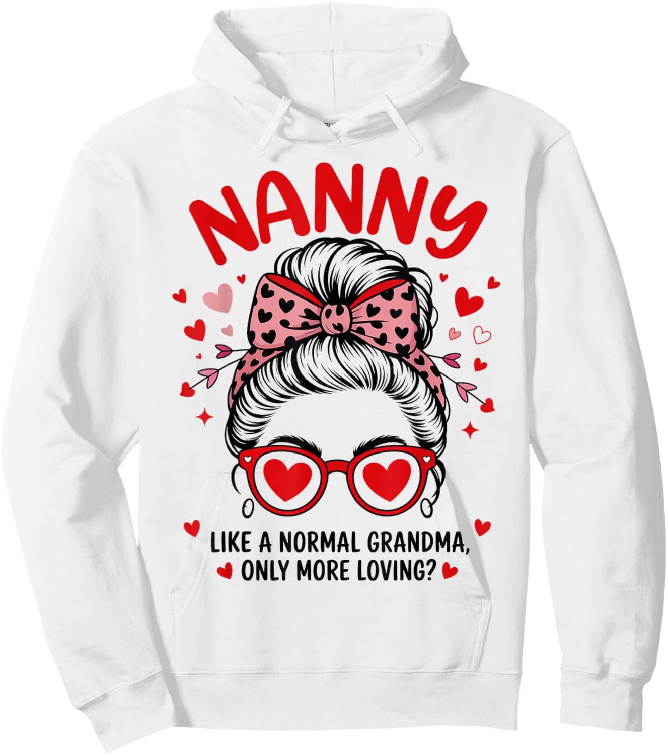 Nanny Valentine Quote for Loving Grandma with Cute Bow Hoodie - Hoodie | White